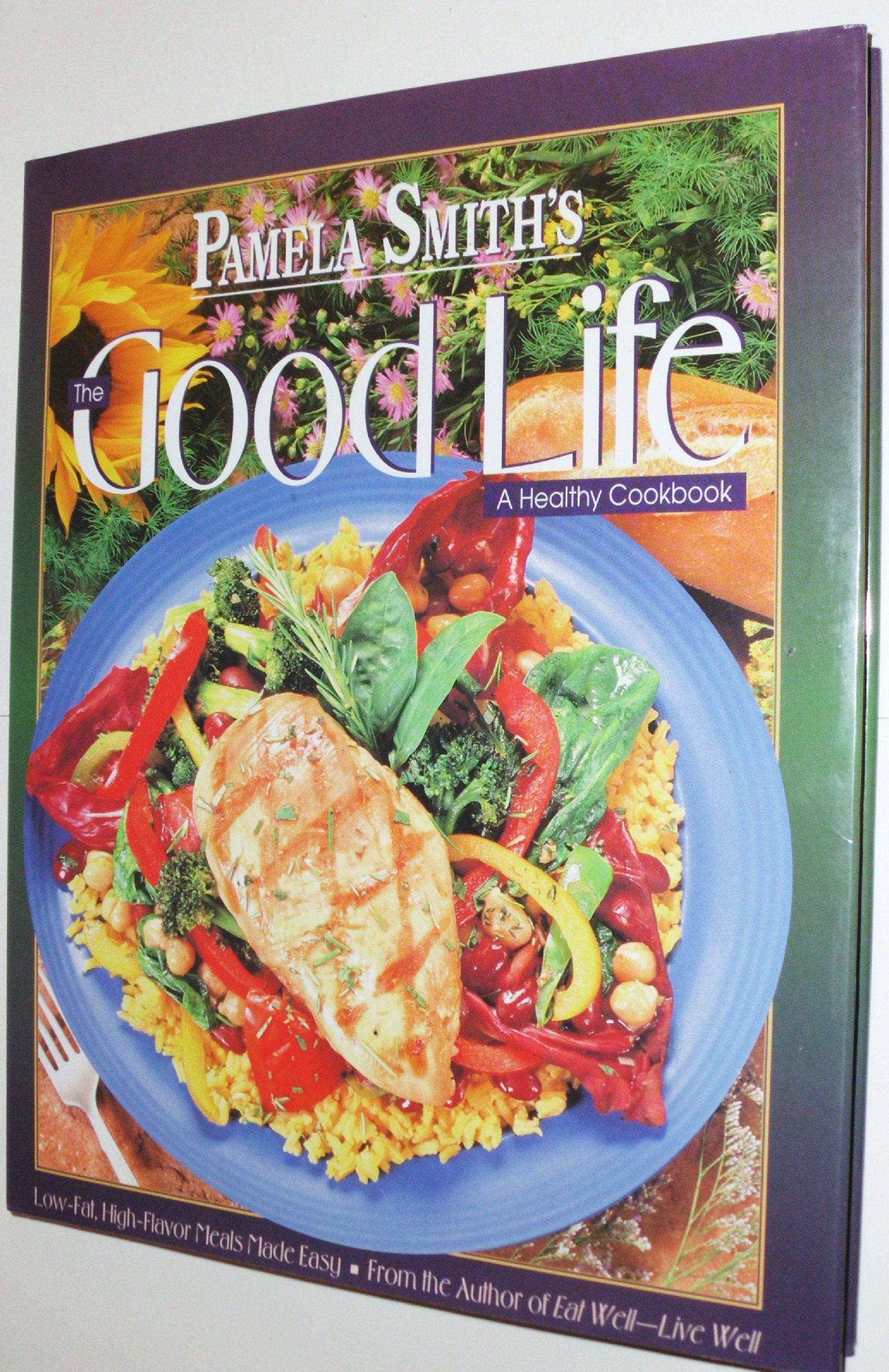 Pamela Smith's the Good Life: A Healthy Cookbook used book depot