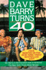 Dave Barry Turns Forty [Paperback] Barry, Dave