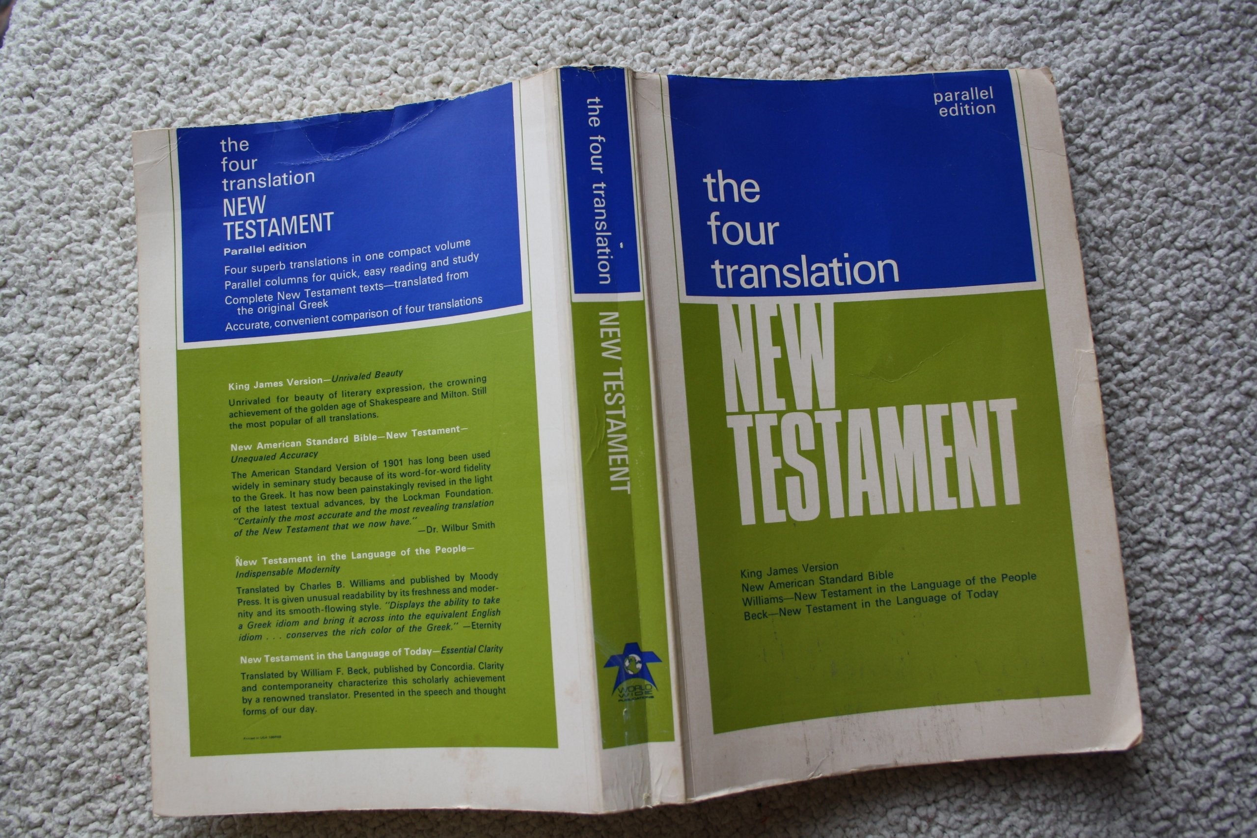 The Four Translation New Testament: King James Version; New American Standard Bible; New Testament in the Language of the People; New Testament in the Language of Today: Parallel Edition (196 used book depot