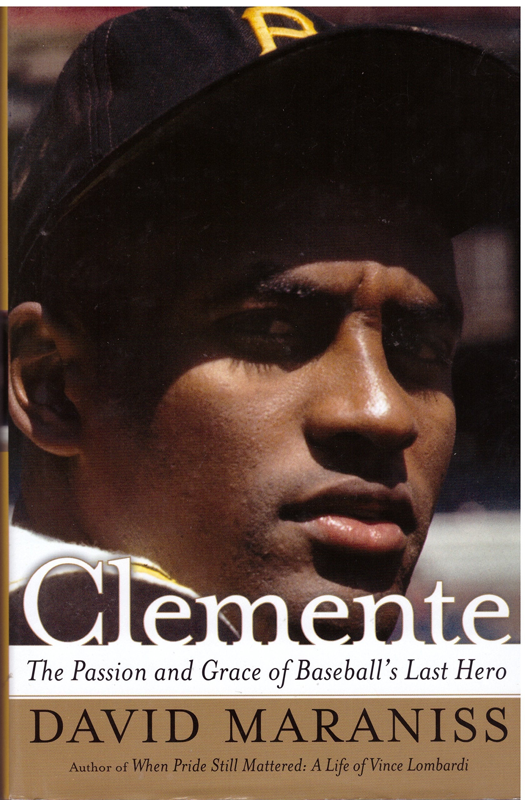 Clemente: The Passion and Grace of Baseball's Last Hero used book depot