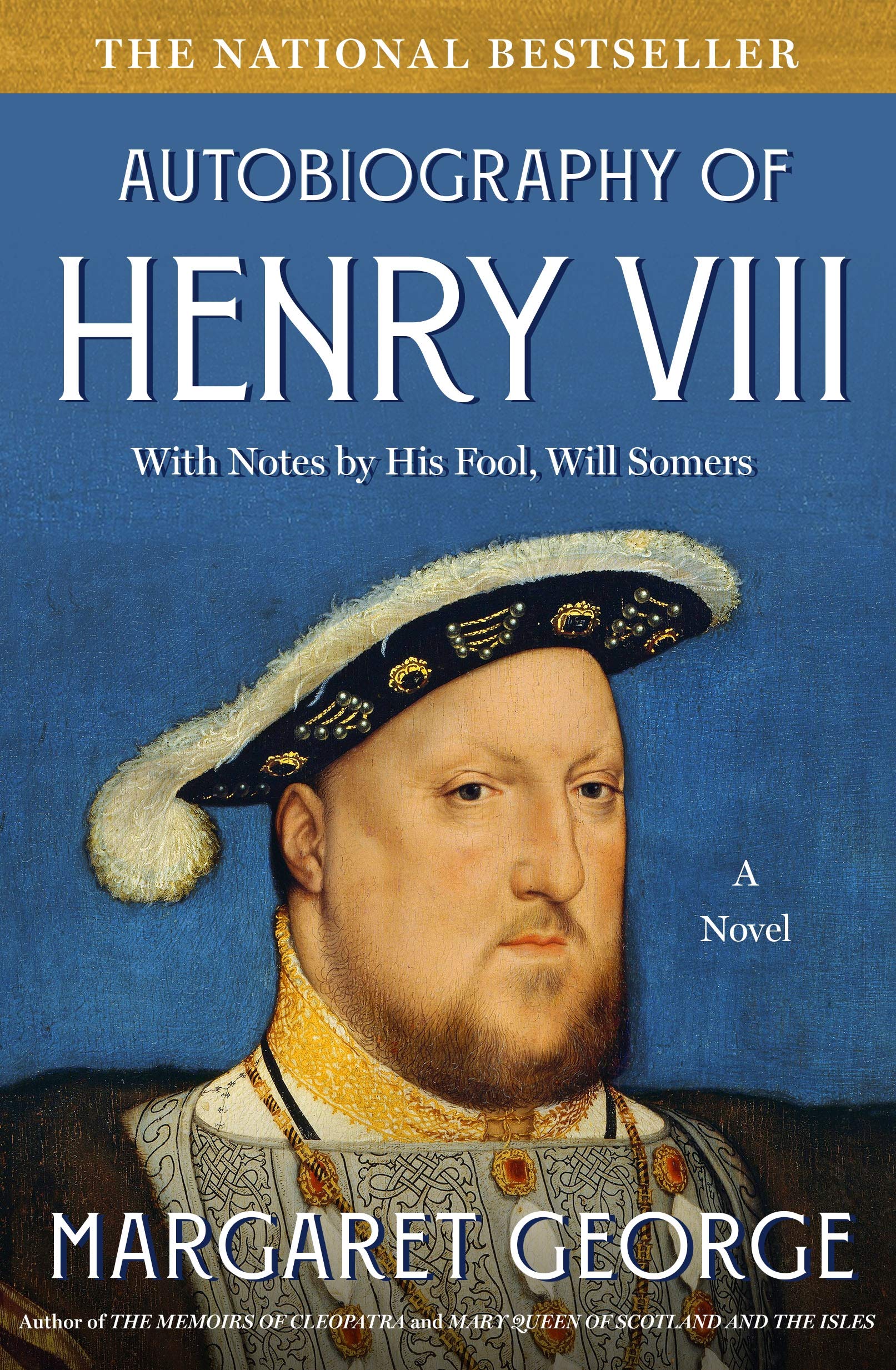 The Autobiography of Henry VIII: With Notes by His Fool, Will Somers: A Novel used book depot