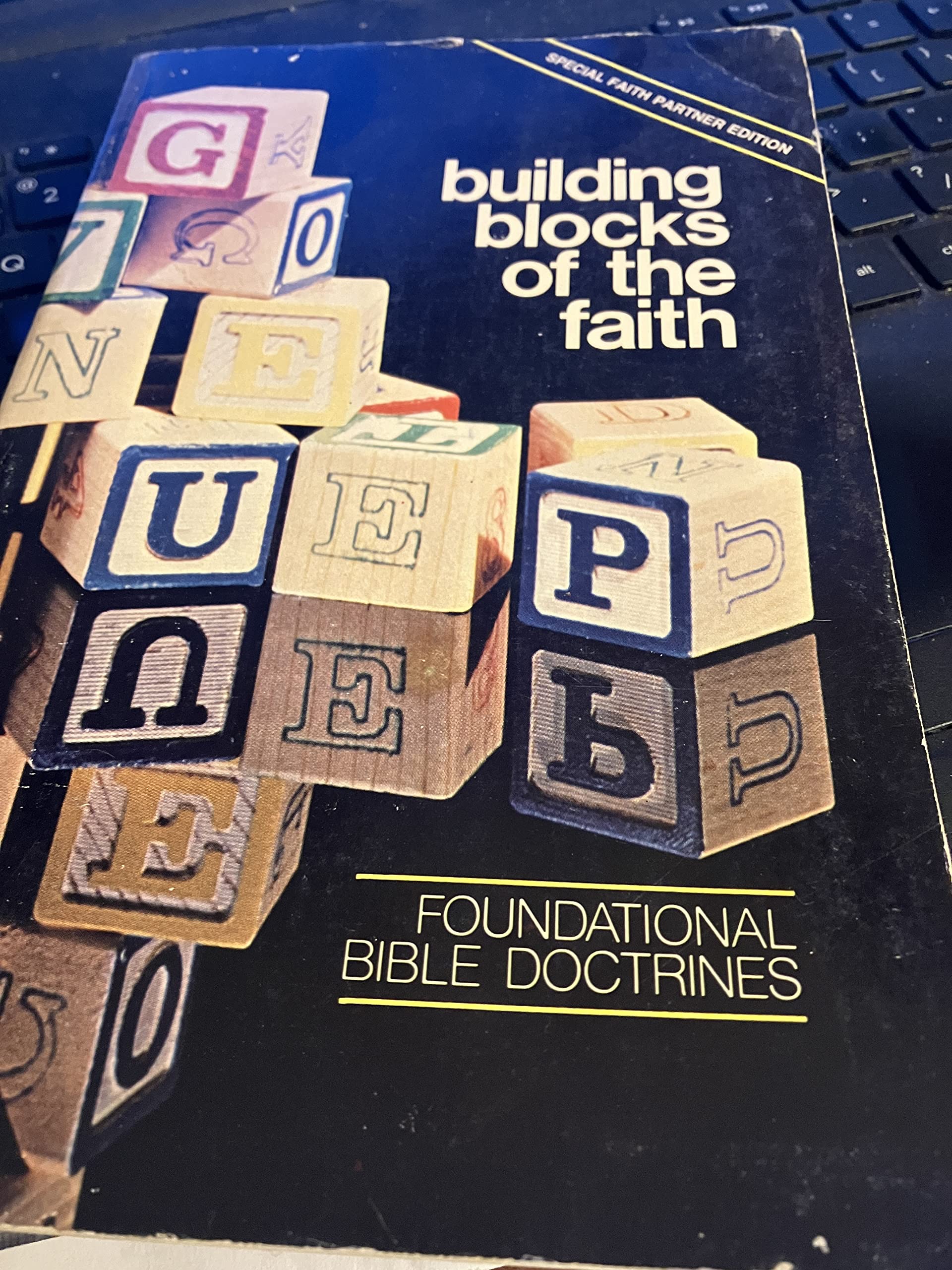 Building Blocks of the Faith: Foundational Bible Doctrines used book depot