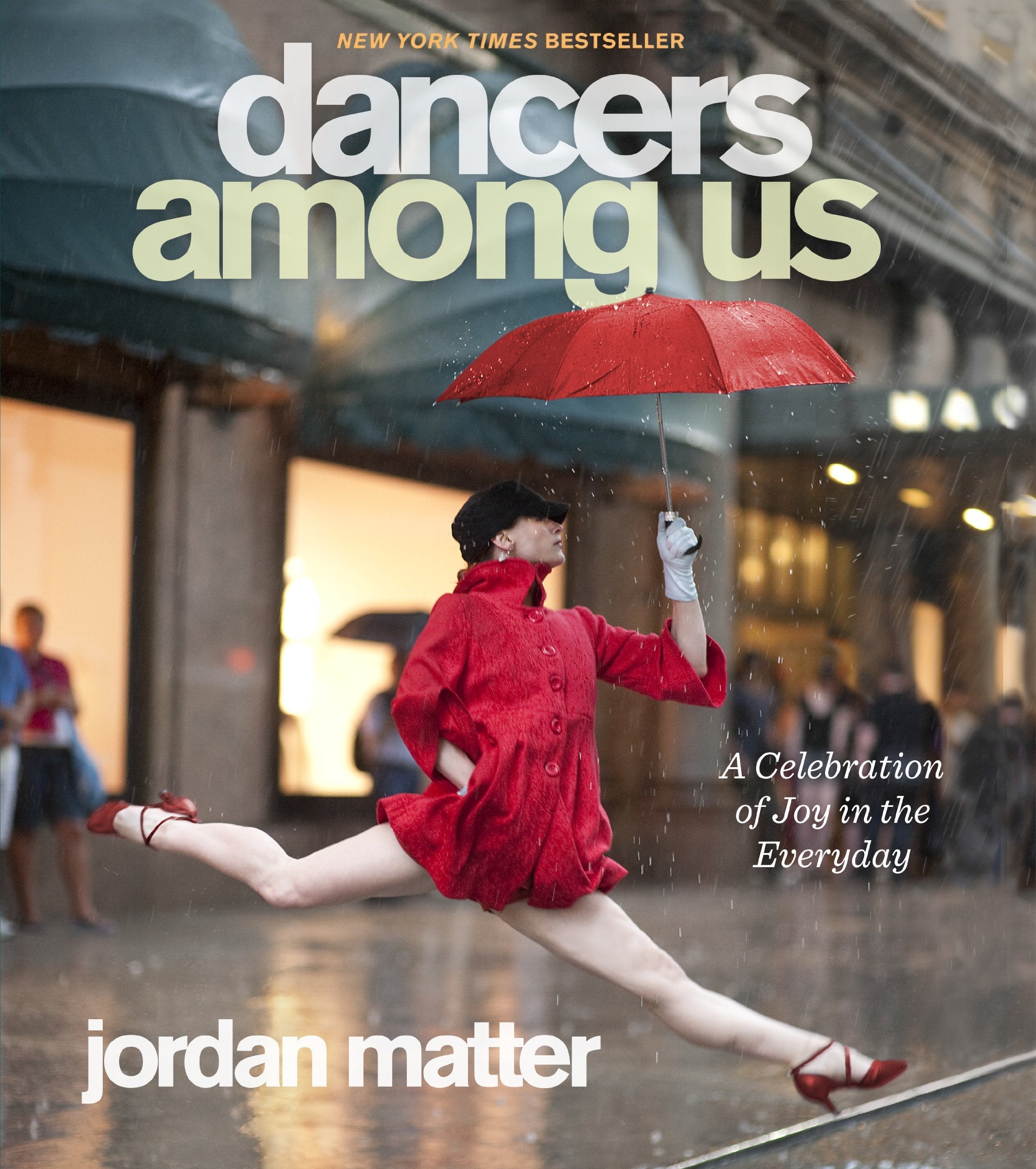 Dancers Among Us: A Celebration of Joy in the Everyday used book depot