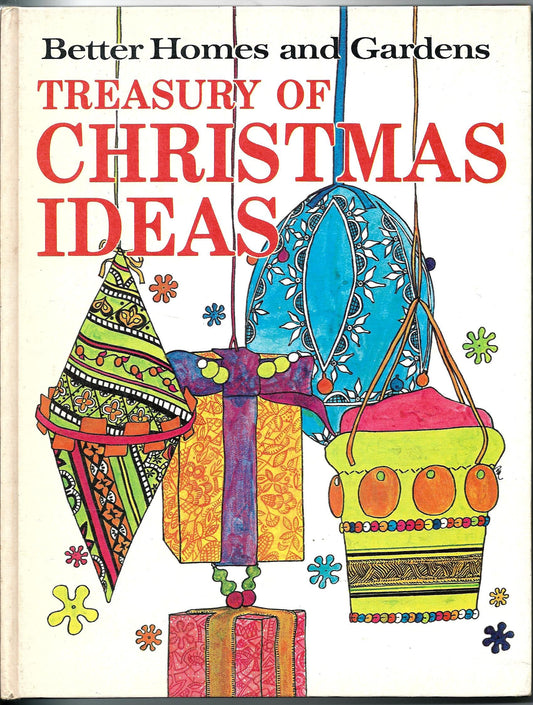 Better Homes and Gardens Treasury of Christmas Ideas [Hardcover] McGinnely, Moore, Field, Castagnetta, Broun