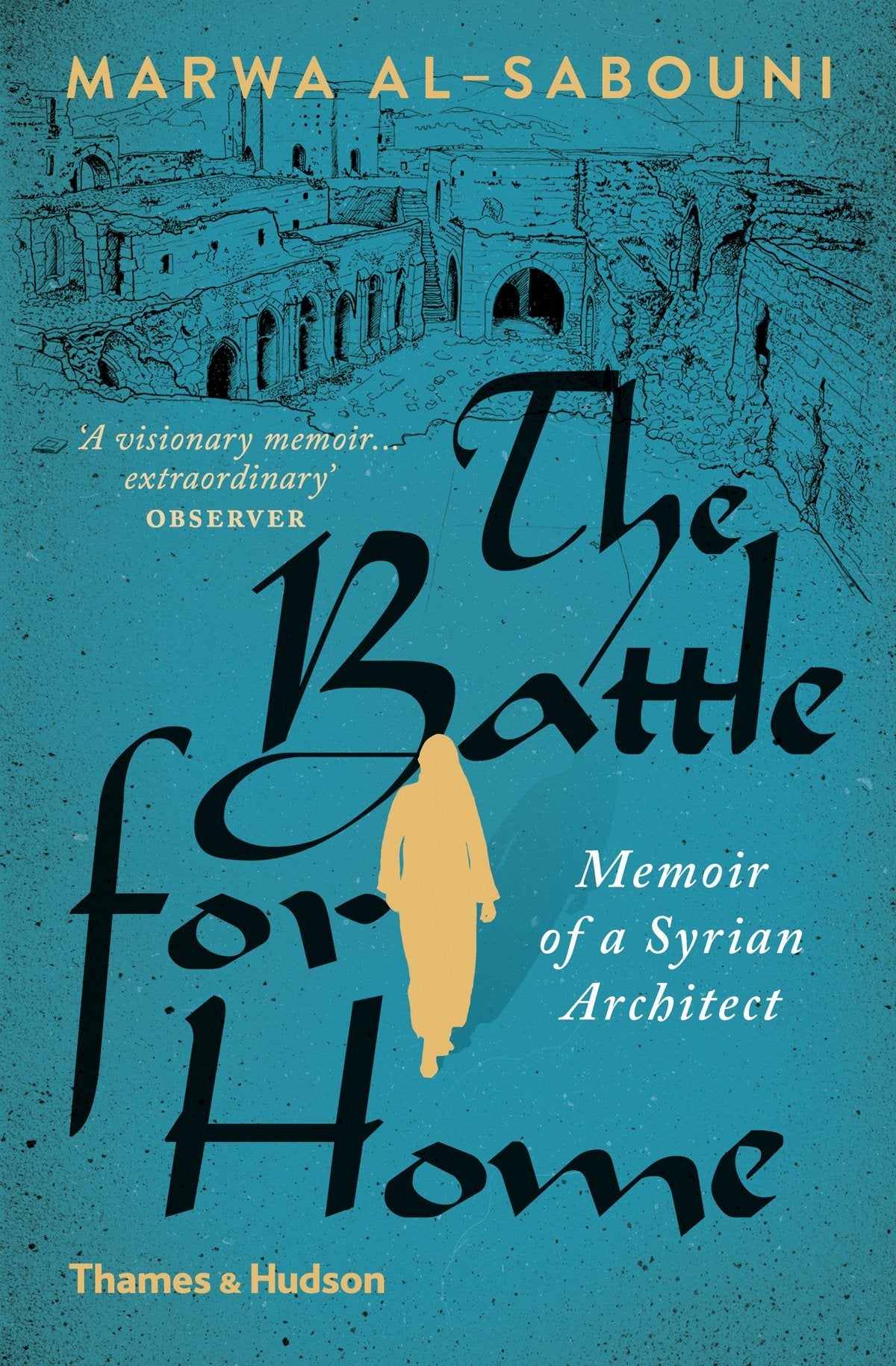 The Battle for Home: The Vision of a Young Architect in Syria used book depot