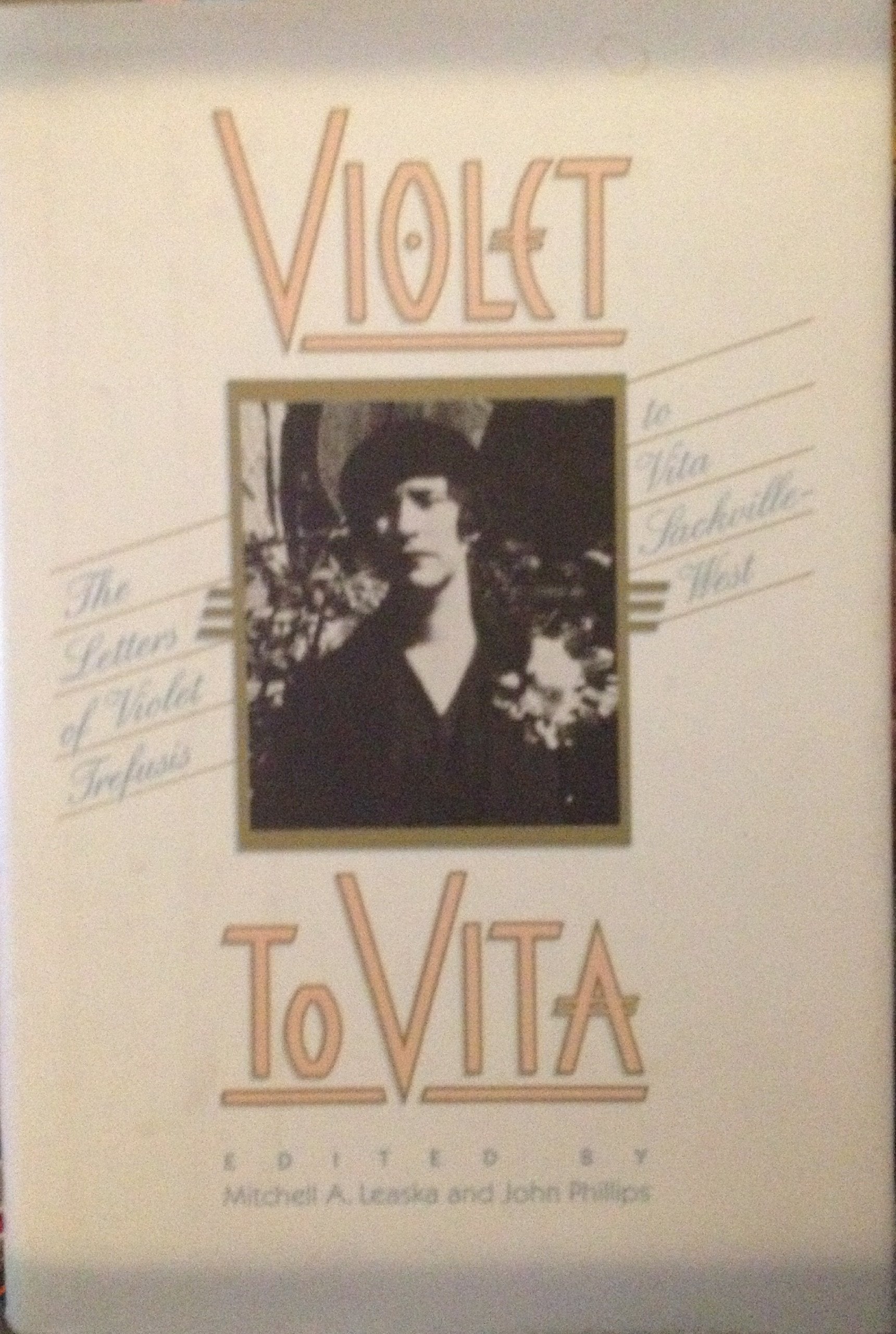 Violet to Vita: The Letters of Violet Trefusis to Vita Sackville-West, 1910-1921 used book depot