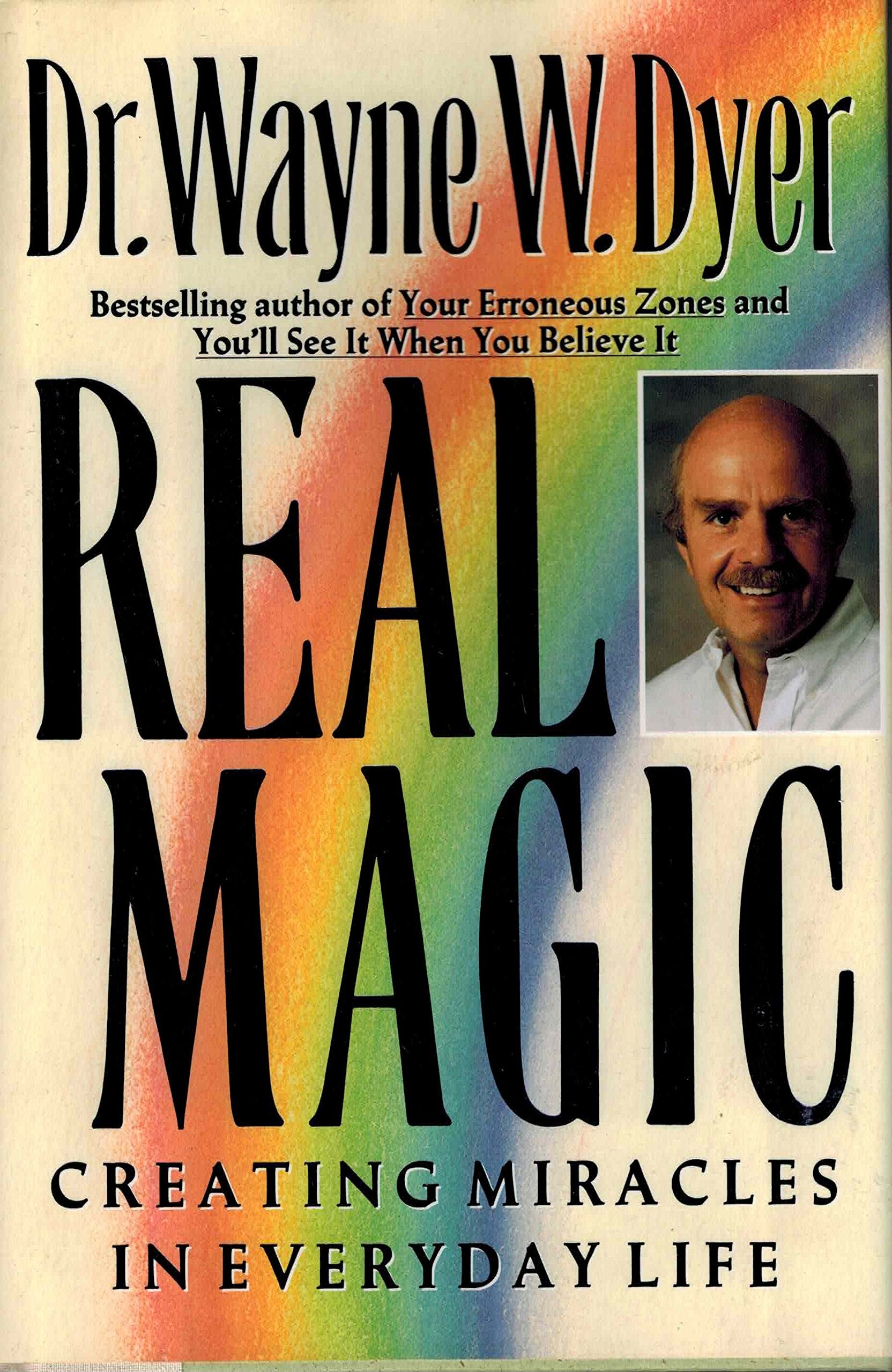 Real Magic: Creating Miracles in Everyday Life used book depot