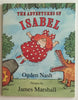 the adventures of isabel [Paperback] Nash, ogden [illustrated by james marshall]