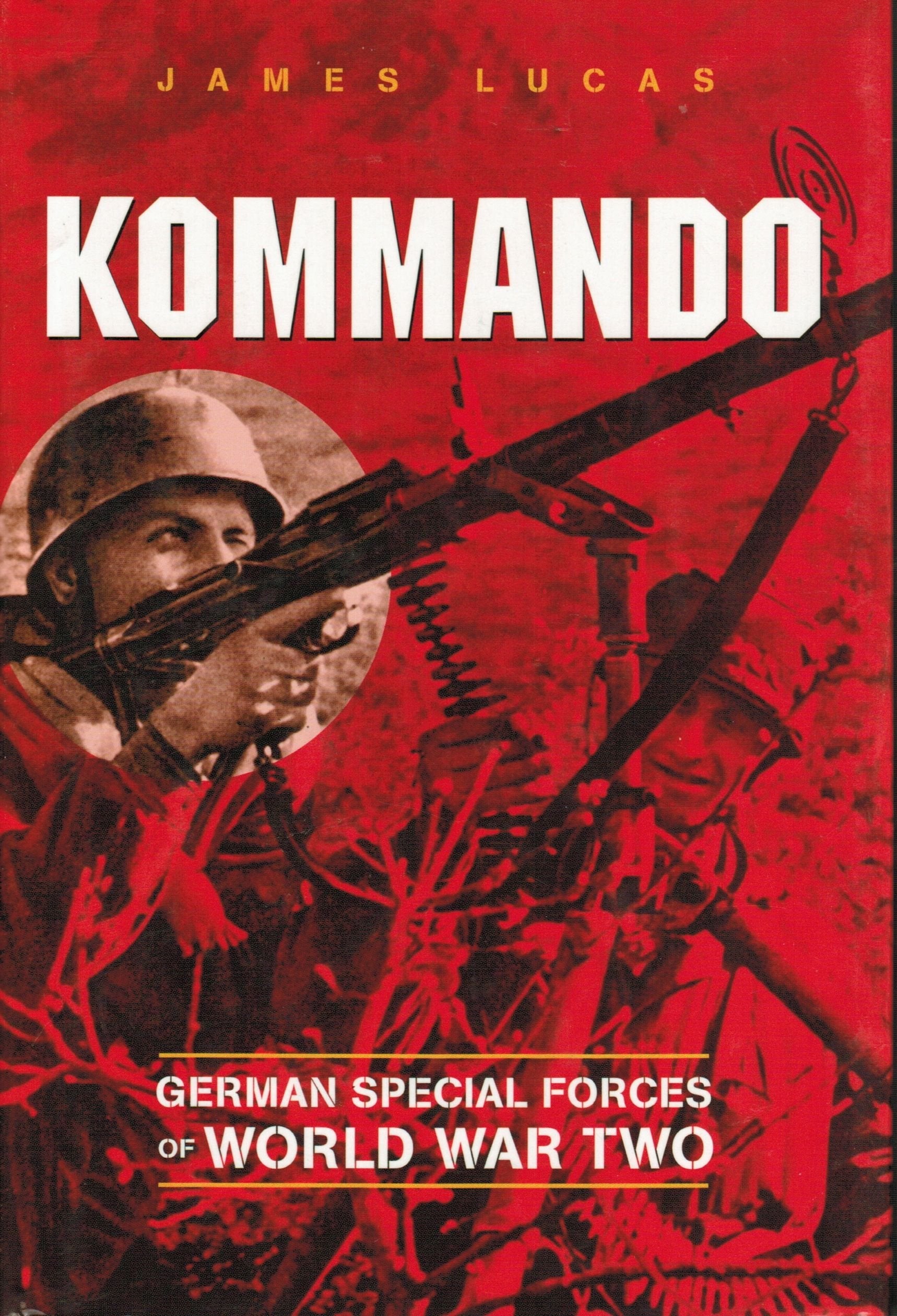 Kommando: German Special Forces of World War Two