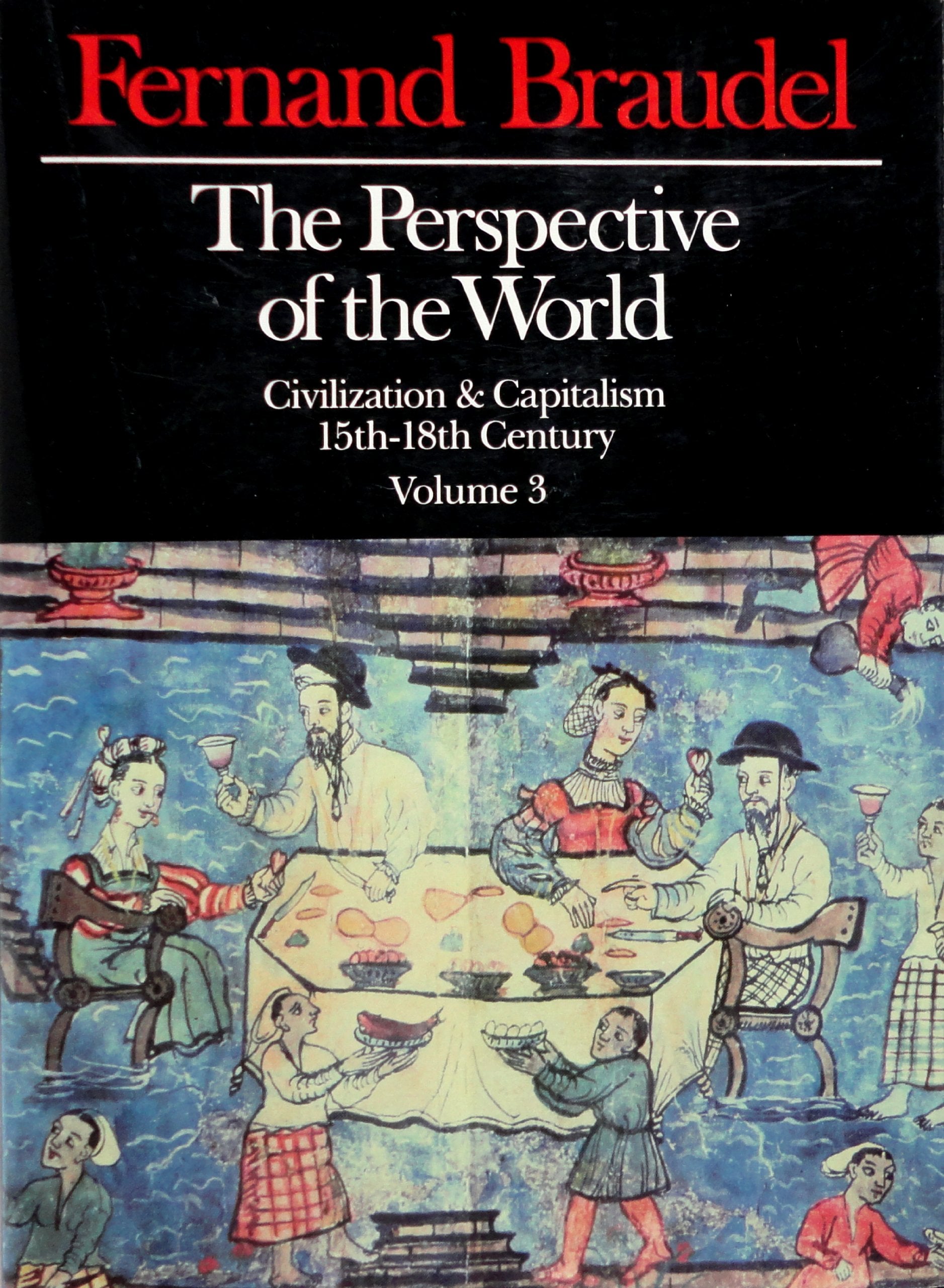 The Perspective of the World: Civilization & Capitalism, 15th - 18th Century Volume 3 used book depot