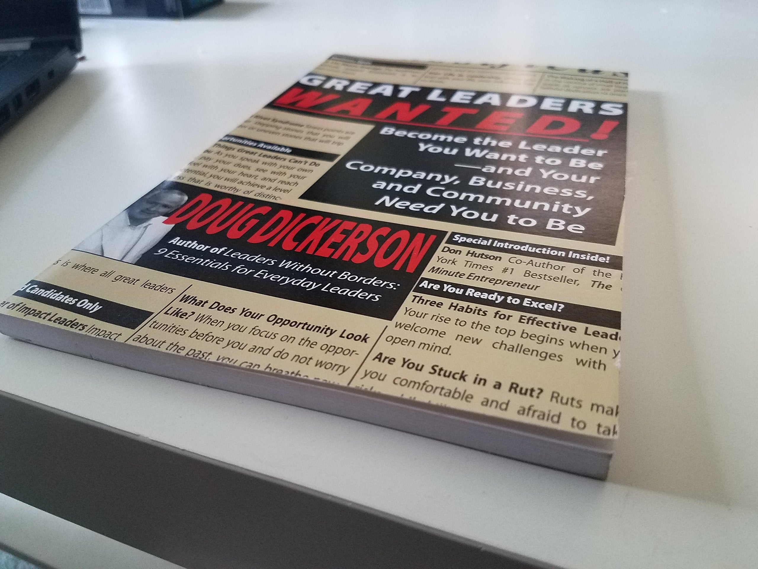 Great Leaders Wanted!: Become the Leader You Want to Be--And Your Company, Business and Community Need You to Be used book depot