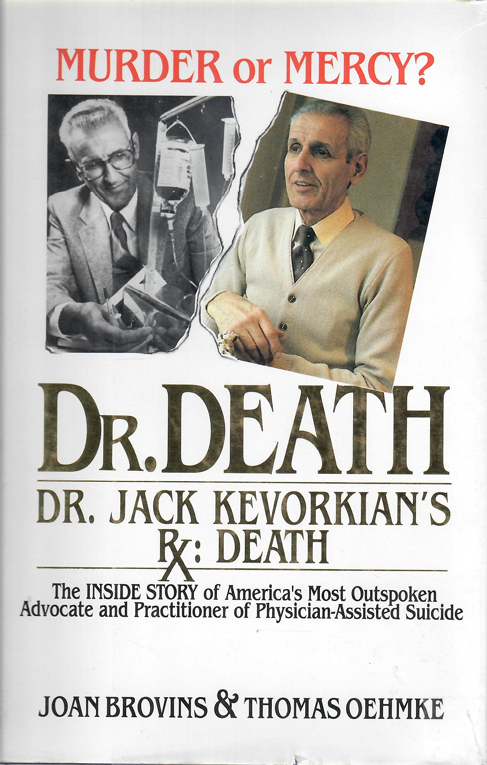 Dr. Death: Dr. Jack Kevorkian's Rx : Death used book depot