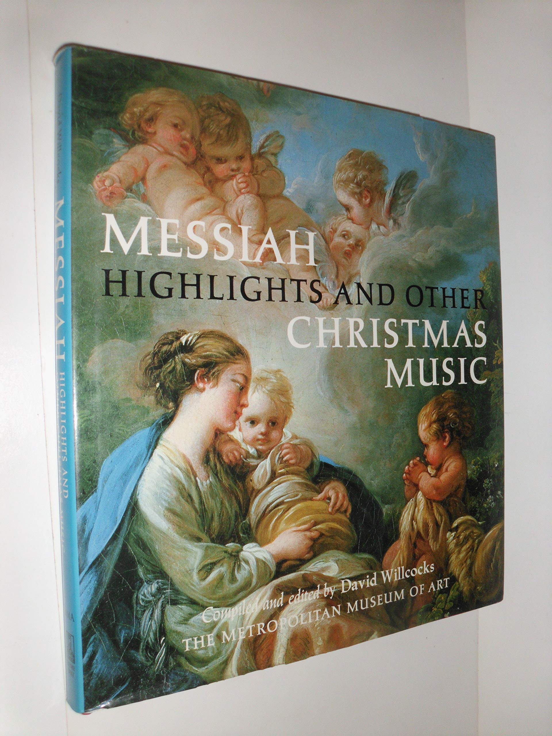 Messiah Highlights and Other Christmas Music: A Selection of Music by Handel, Bach, Berlioz, Britten, and Others used book depot