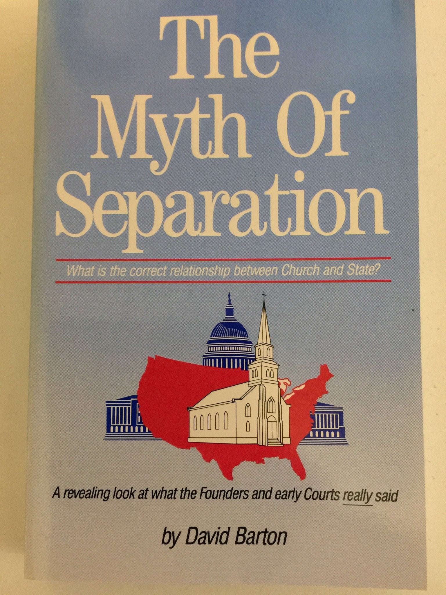 The Myth of Separation: What Is the Correct Relationship Between Church and State? used book depot