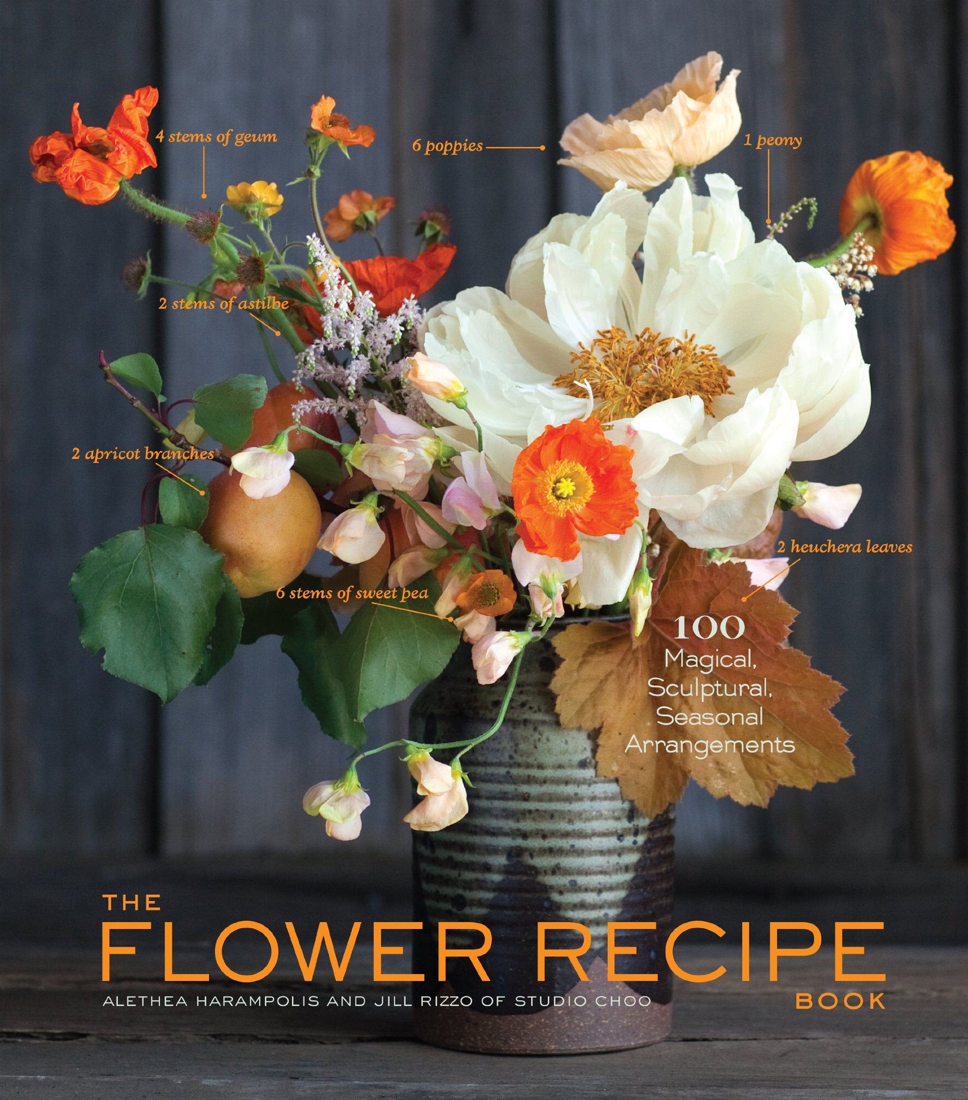 The Flower Recipe Book: 100 Magical, Sculptural, Seasonal Arrangements used book depot