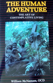 The Human Adventure: The Art of Contemplative Living used book depot