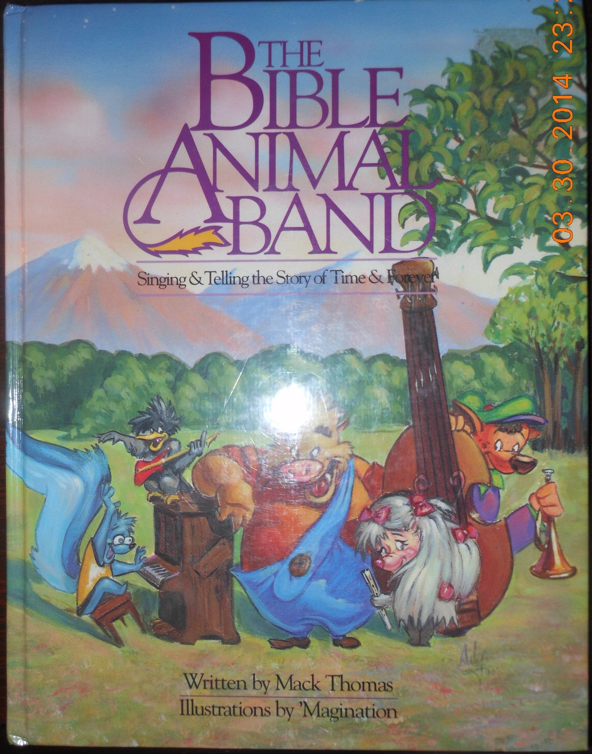 Bible Animal Band: Singing and Telling the Story of Tiem and Forever used book depot