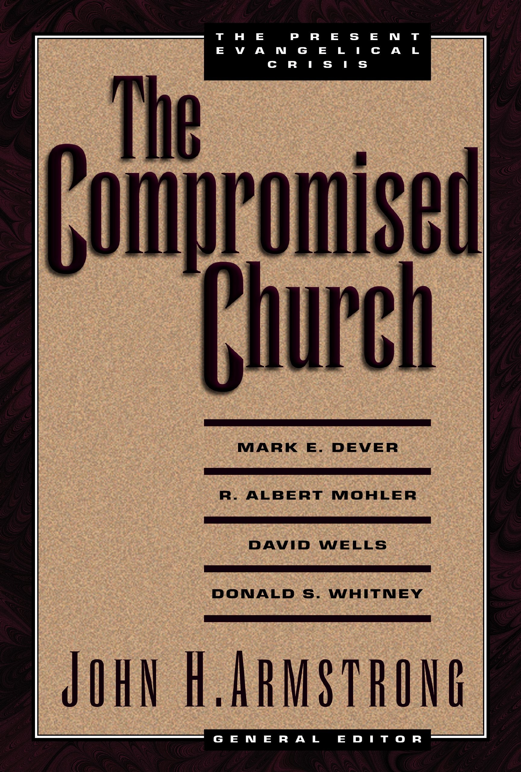 The Compromised Church: The Present Evangelical Crisis used book depot