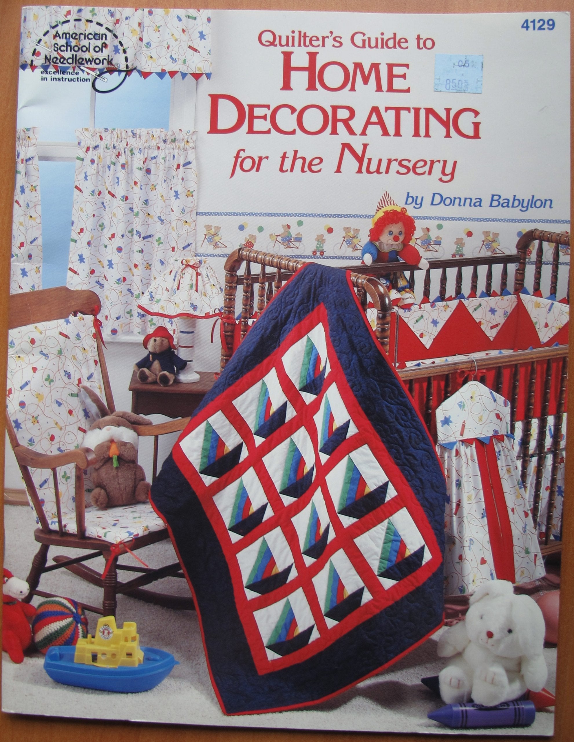 Quilters Guide to Home Decorating for the Nursery/4129 used book depot