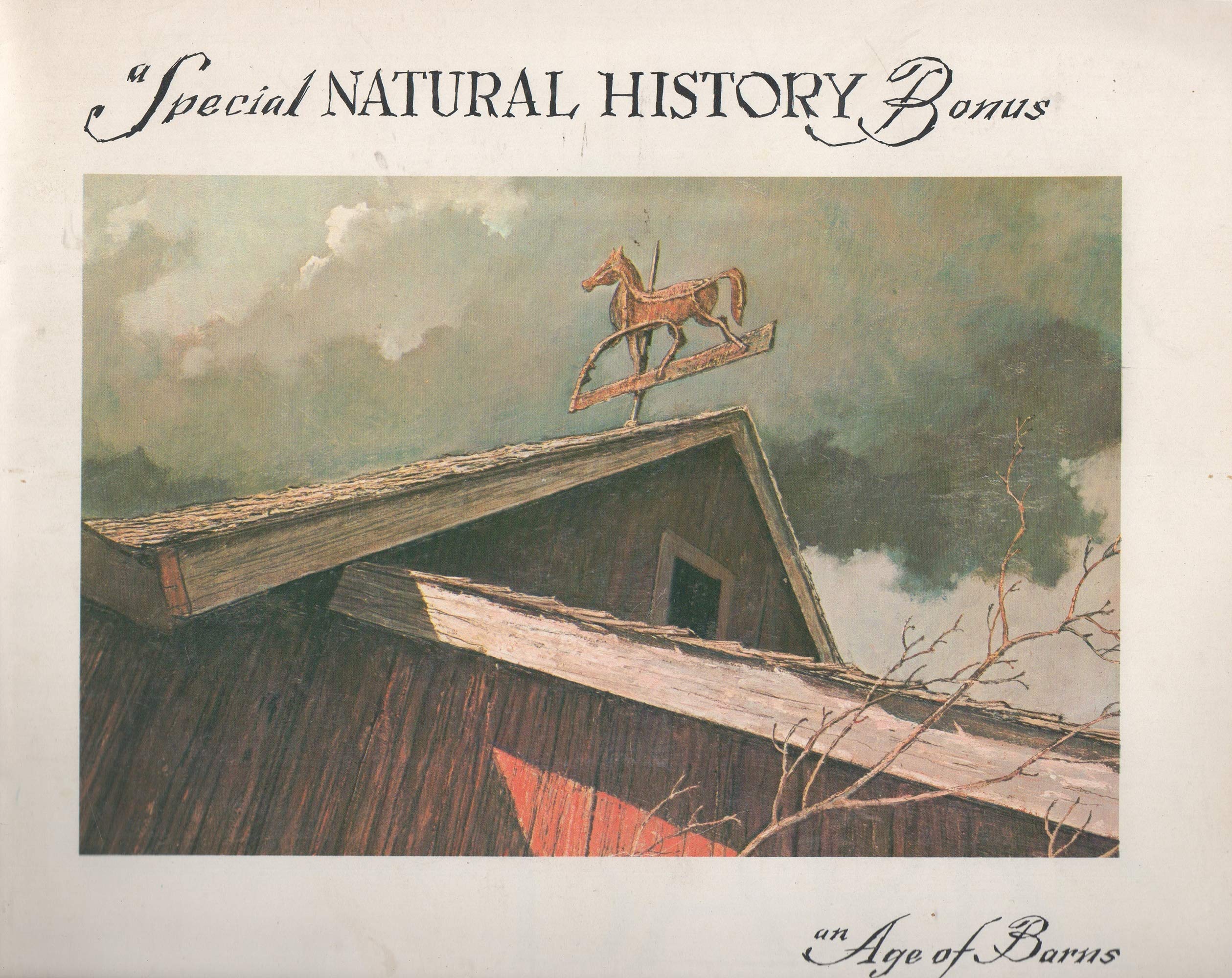 Special Natural History Bonus an Age of Barns