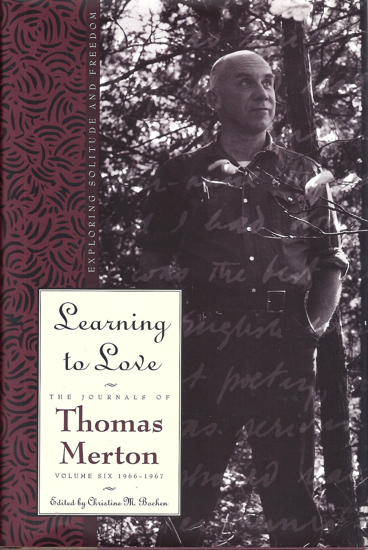 Learning to Love: Exploring Solitude and Freedom- The Journal of Thomas Merton, Vol. 6 used book depot