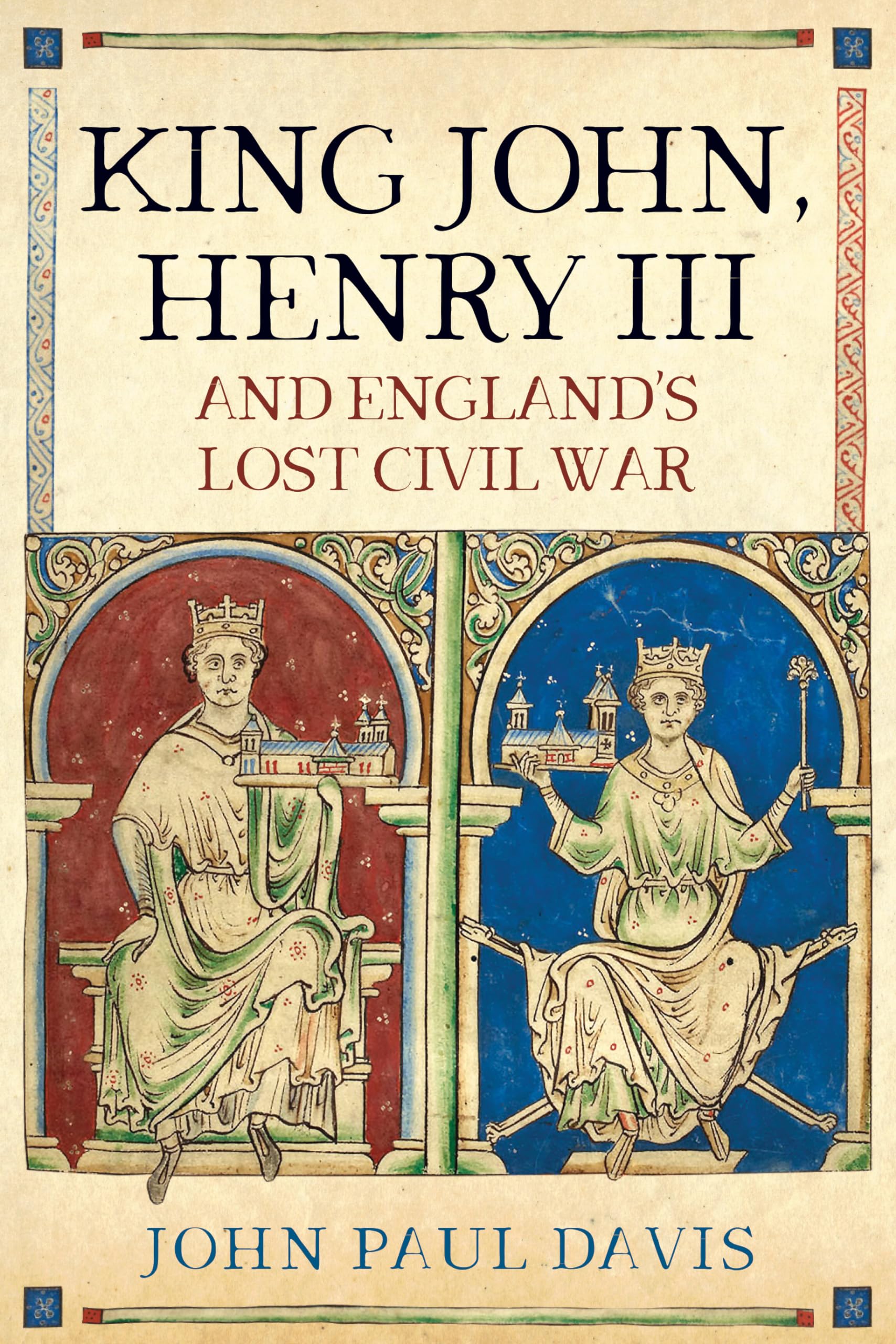 King John, Henry III and England’s Lost Civil War used book depot