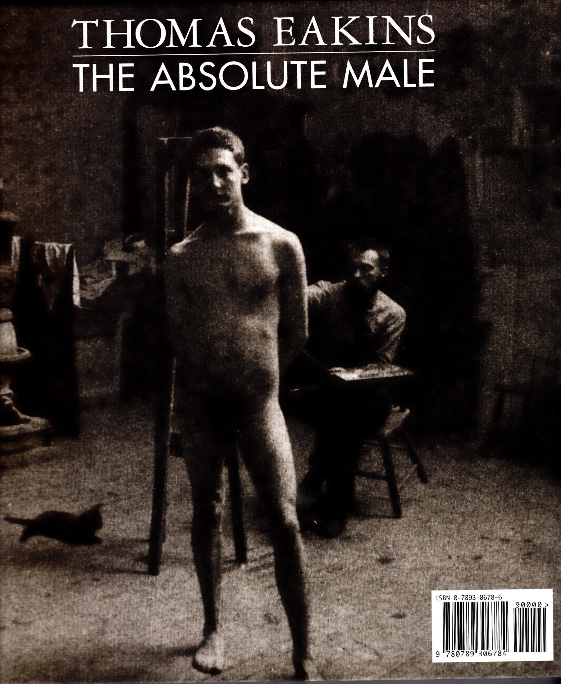 Thomas Eakins : The Absolute Male used book depot