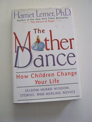 The Mother Dance: How Children Change Your Life used book depot