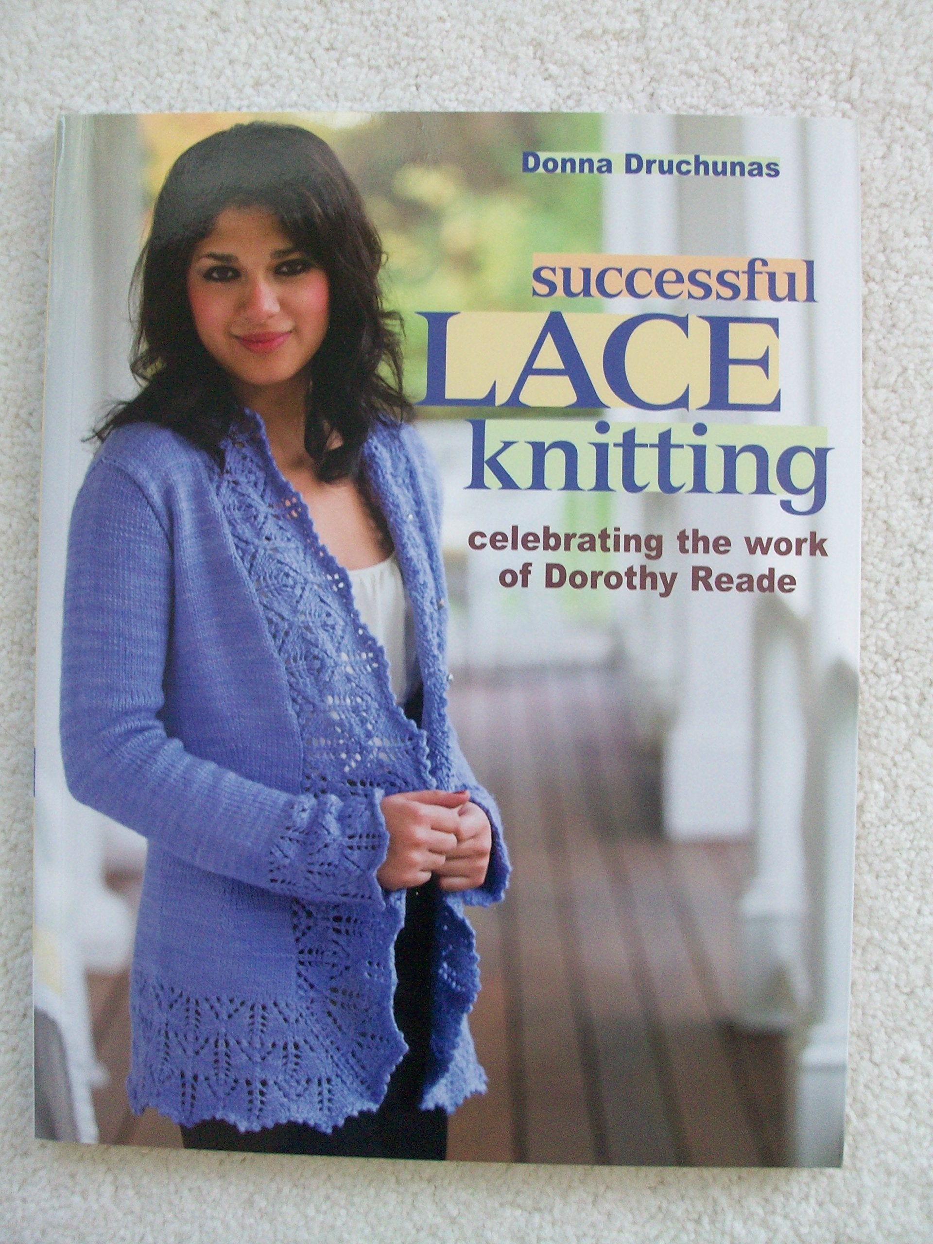 Successful Lace Knitting: Celebrating the Work of Dorothy Reade