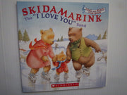 Skidamarink, the "I Love You " Song used book depot
