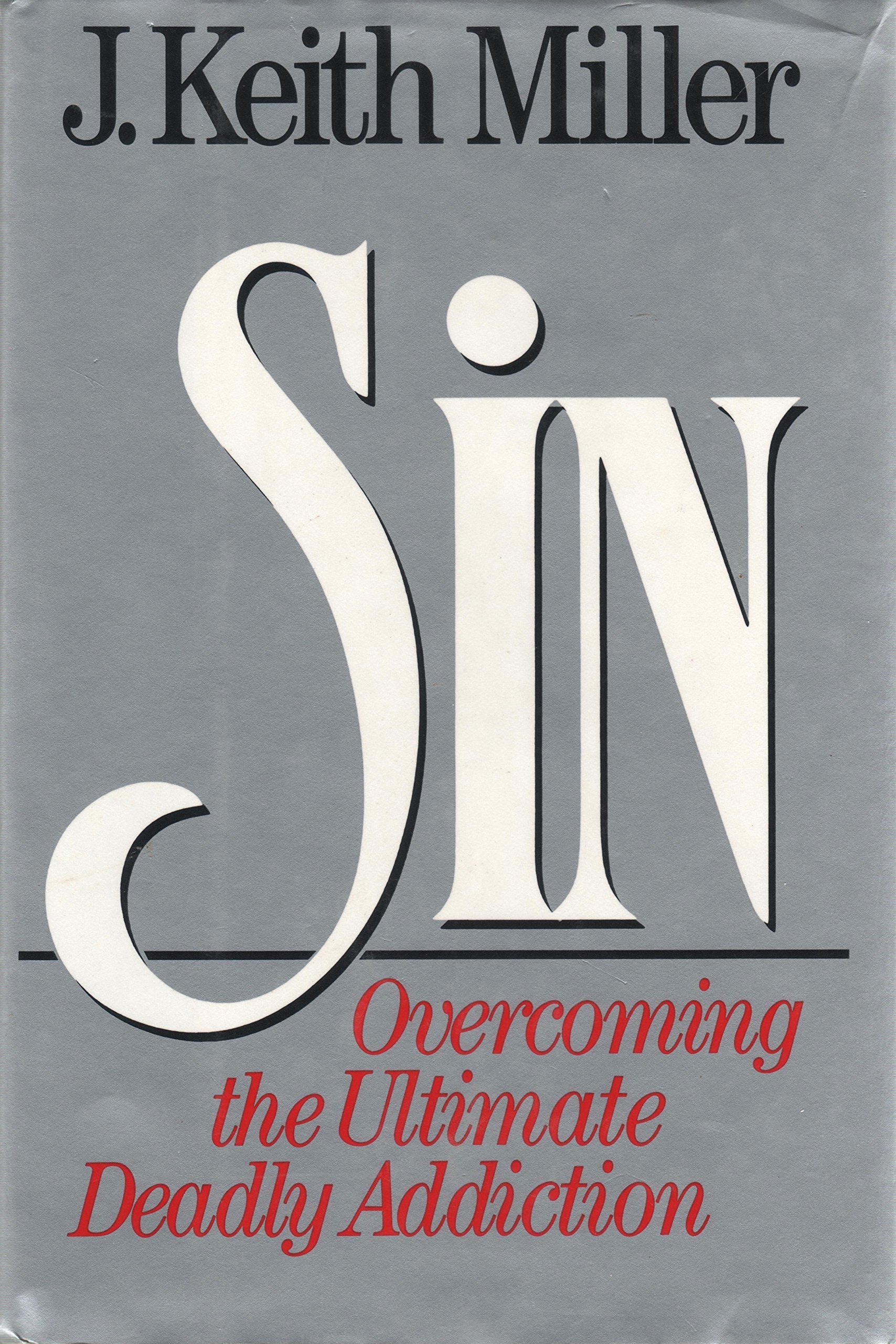 Sin: Overcoming the Ultimate Deadly Addiction used book depot