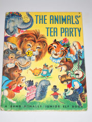 The Animals' Tea Party: A Rand McNally Junior Elf Book [8116] used book depot