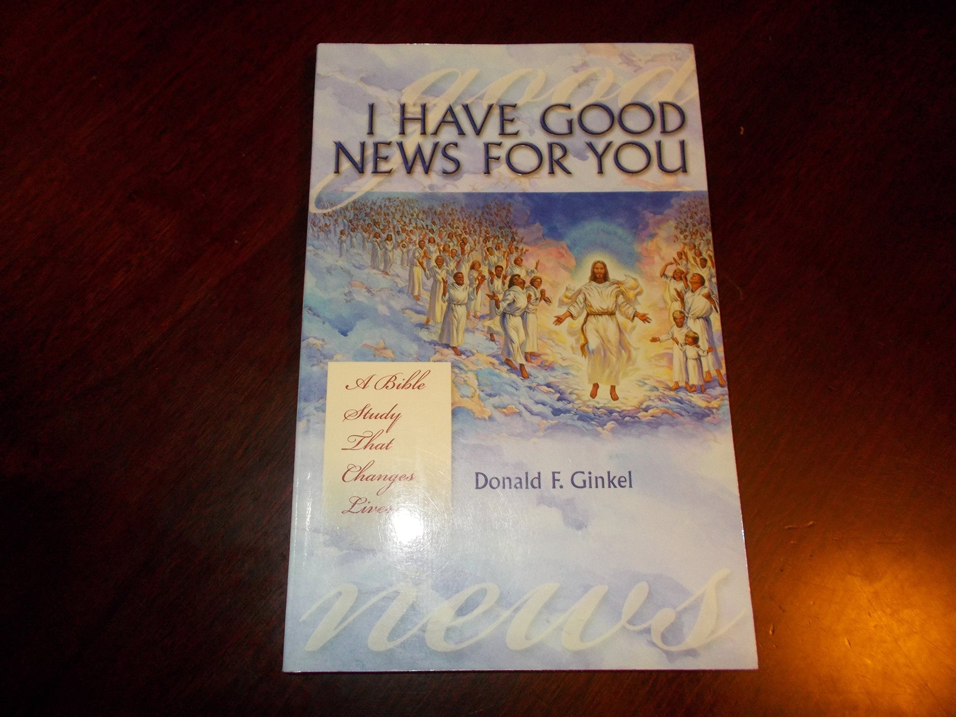 I Have Good News for You: A Bible Study That Changes Lives used book depot