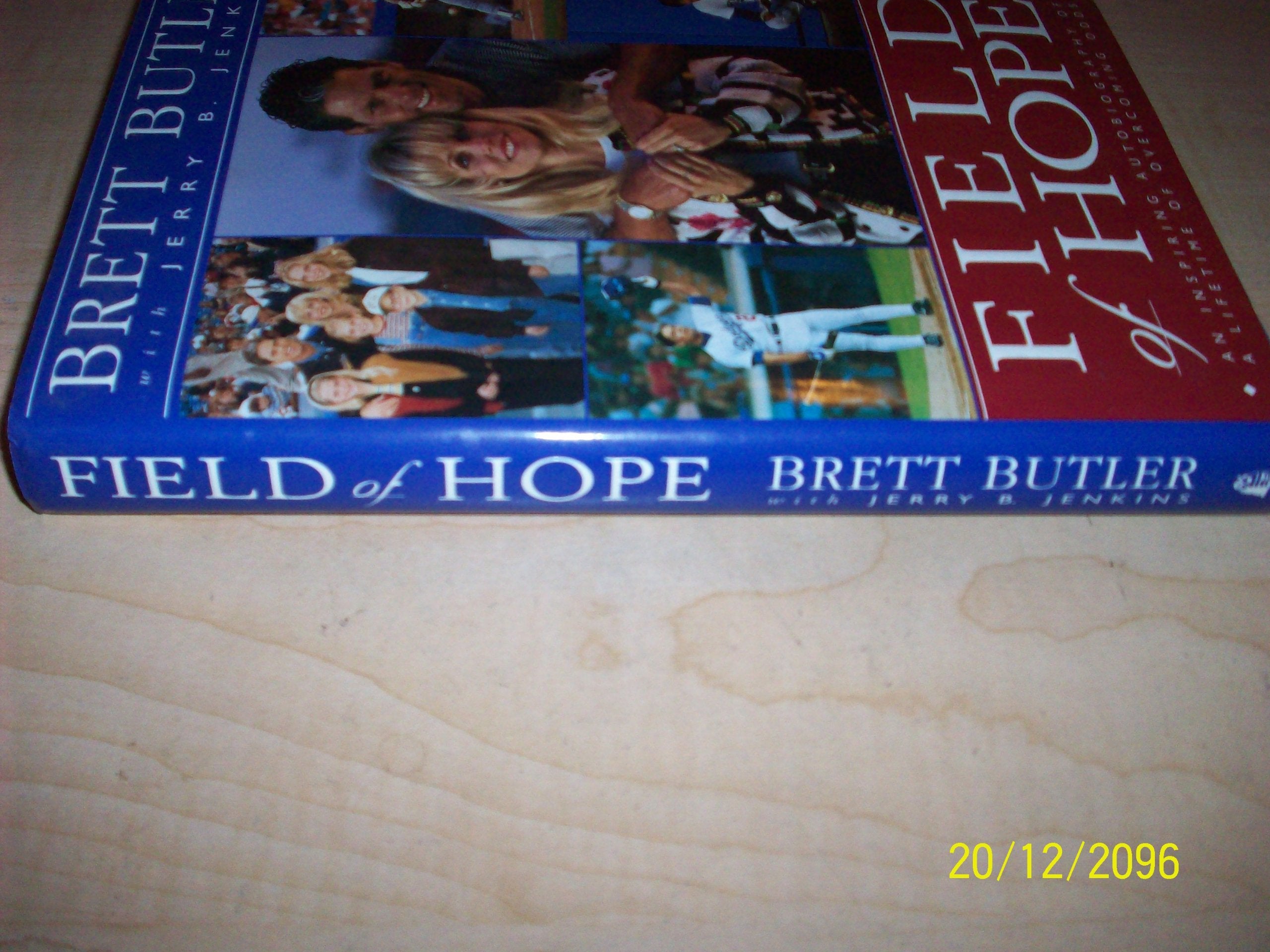 Field of Hope: An Inspiring Autobiography of a Lifetime of Overcoming Odds