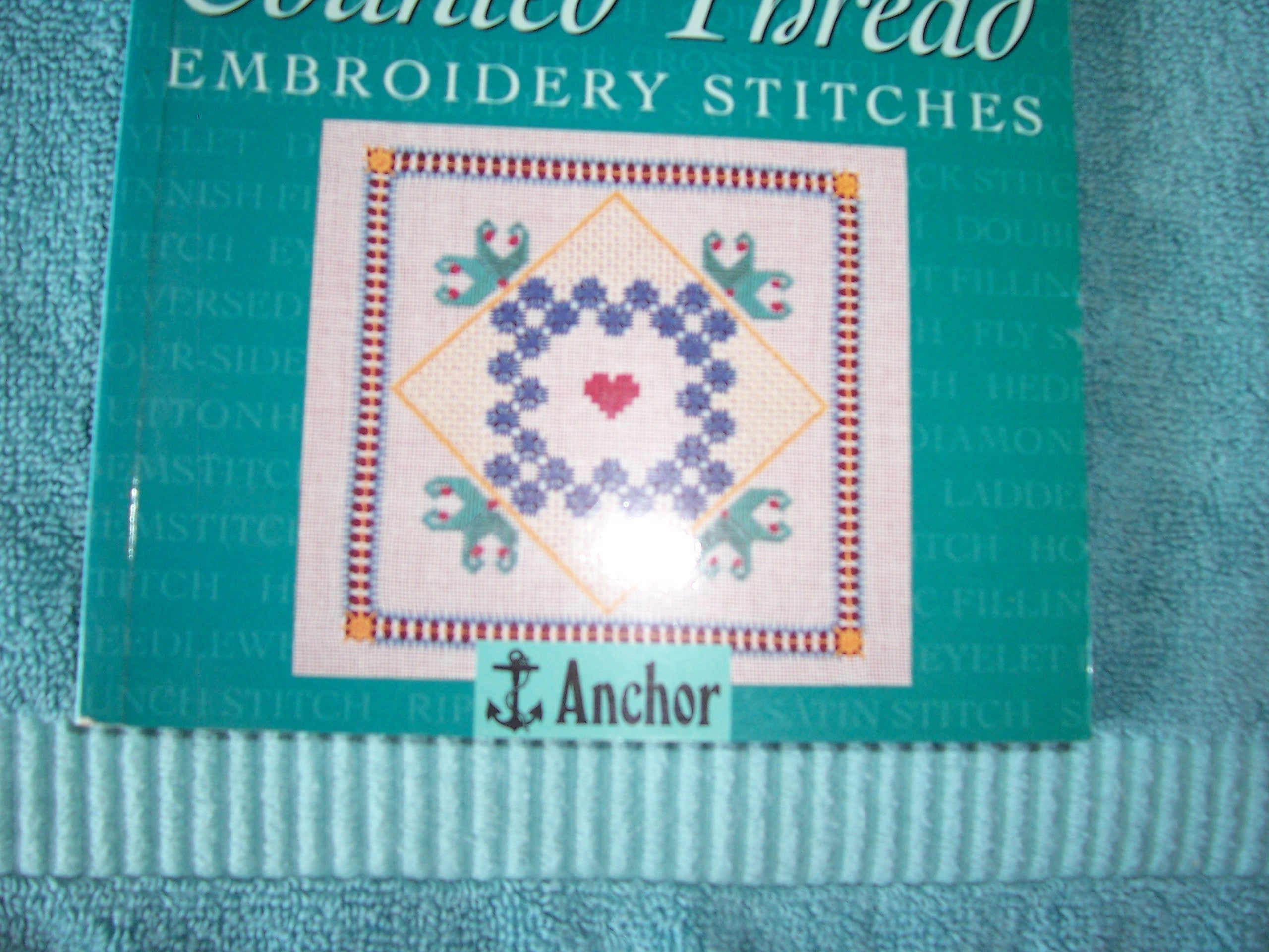 The Anchor Book of Counted Thread Embroidery Stitches (The Anchor Book Series) used book depot