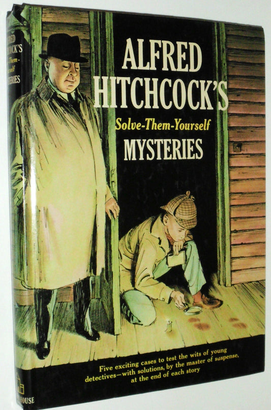 Alfred Hitchcocks SolveThemYourself Mysteries Alfred Hitchcock and Fred Banbery