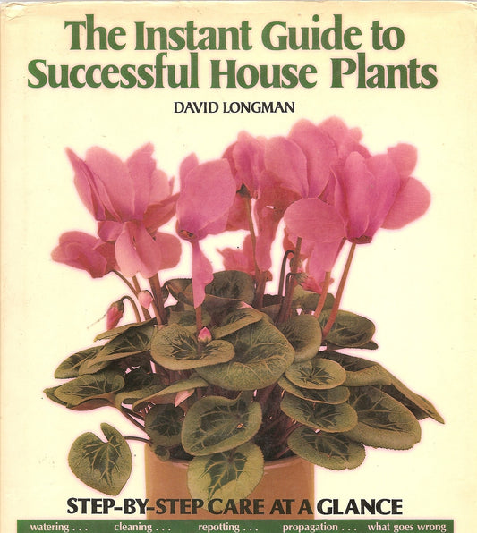 The Instant Guide to Successful House Plants Longman, David