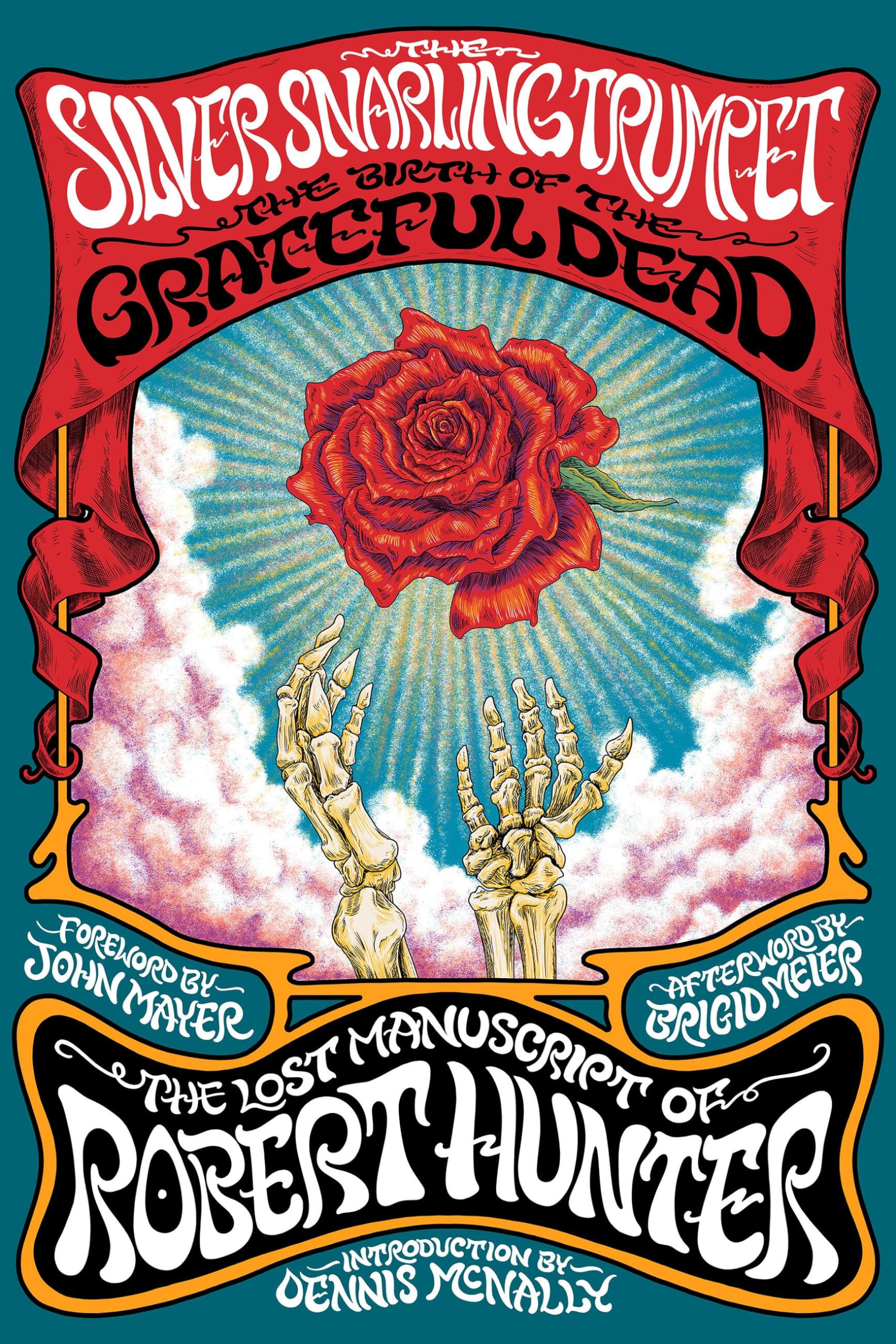 The Silver Snarling Trumpet: The Birth of the Grateful Dead―The Lost Manuscript of Robert Hunter used book depot