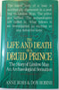 The Life and Death of a Druid Prince: The Story of Lindow Man an Archaeological Sensation