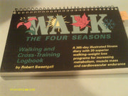 Walk the Four Seasons: Walking & Cross-Training Logbook used book depot