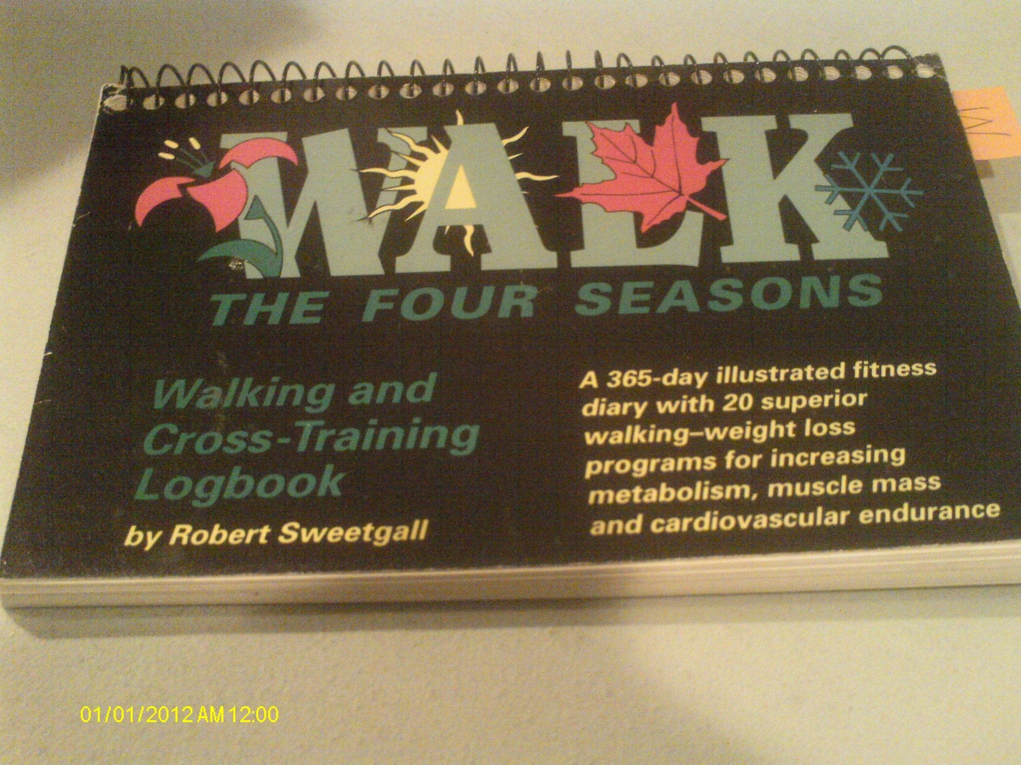 Walk the Four Seasons: Walking & Cross-Training Logbook used book depot