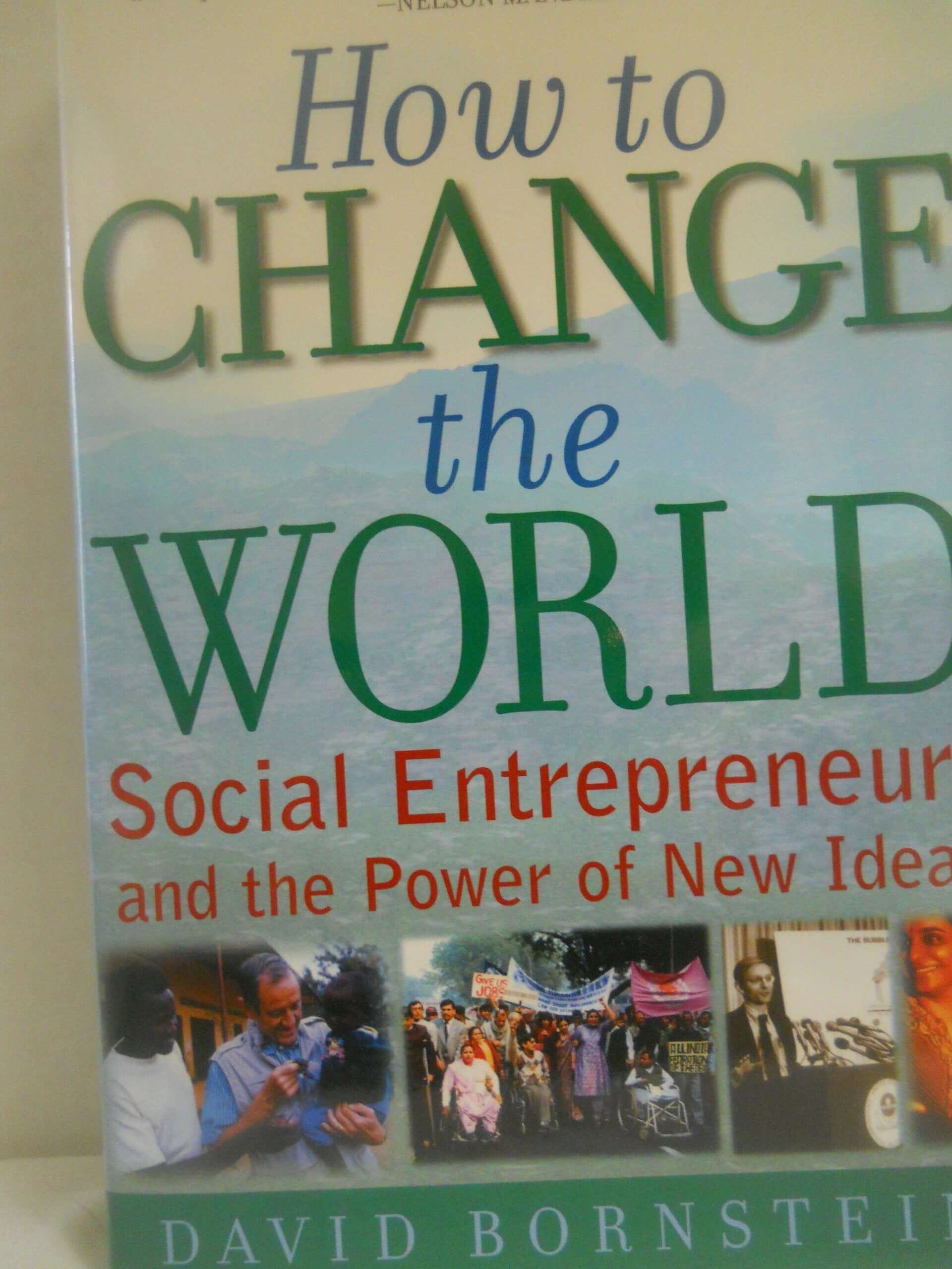 How to Change the World: Social Entrepreneurs and the Power of New Ideas used book depot