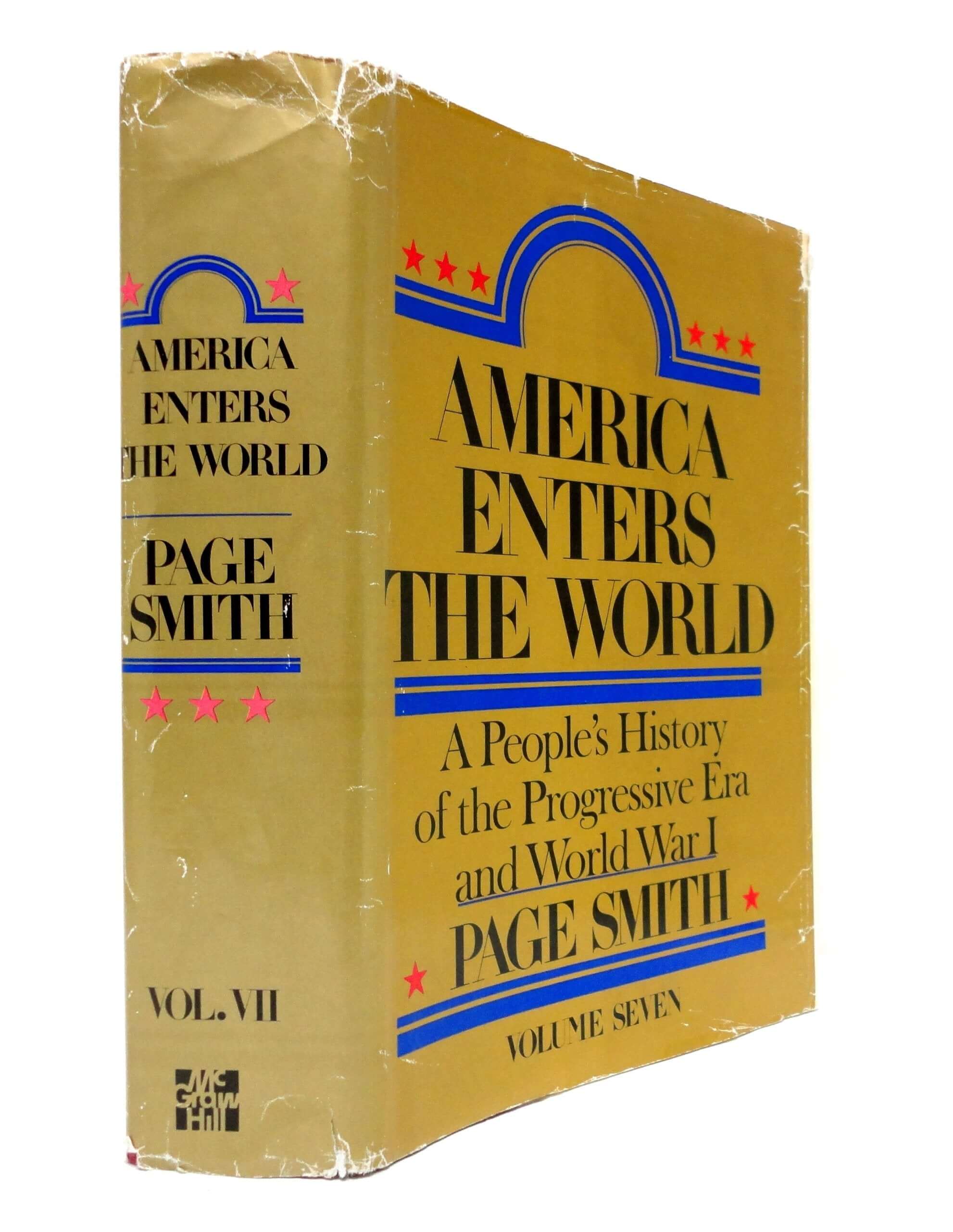 America Enters the World: A People's History of the Progressive Era and World War I (Volume Seven) used book depot