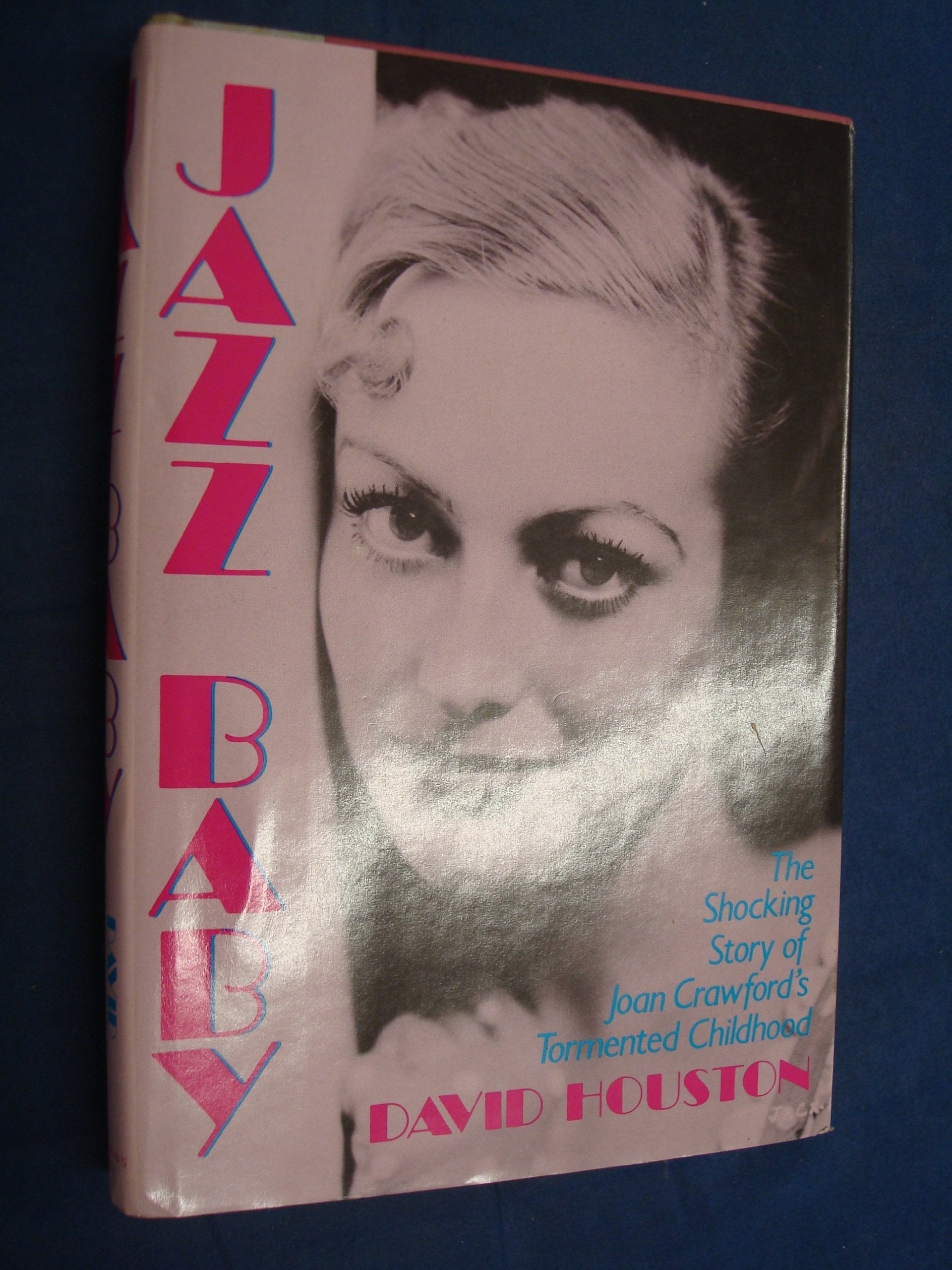 Jazz Baby: The Shocking Story of Joan Crawford's Tormented Childhood used book depot