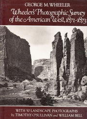 Wheeler's Photographic Survey of the American West, 1871-1873 used book depot