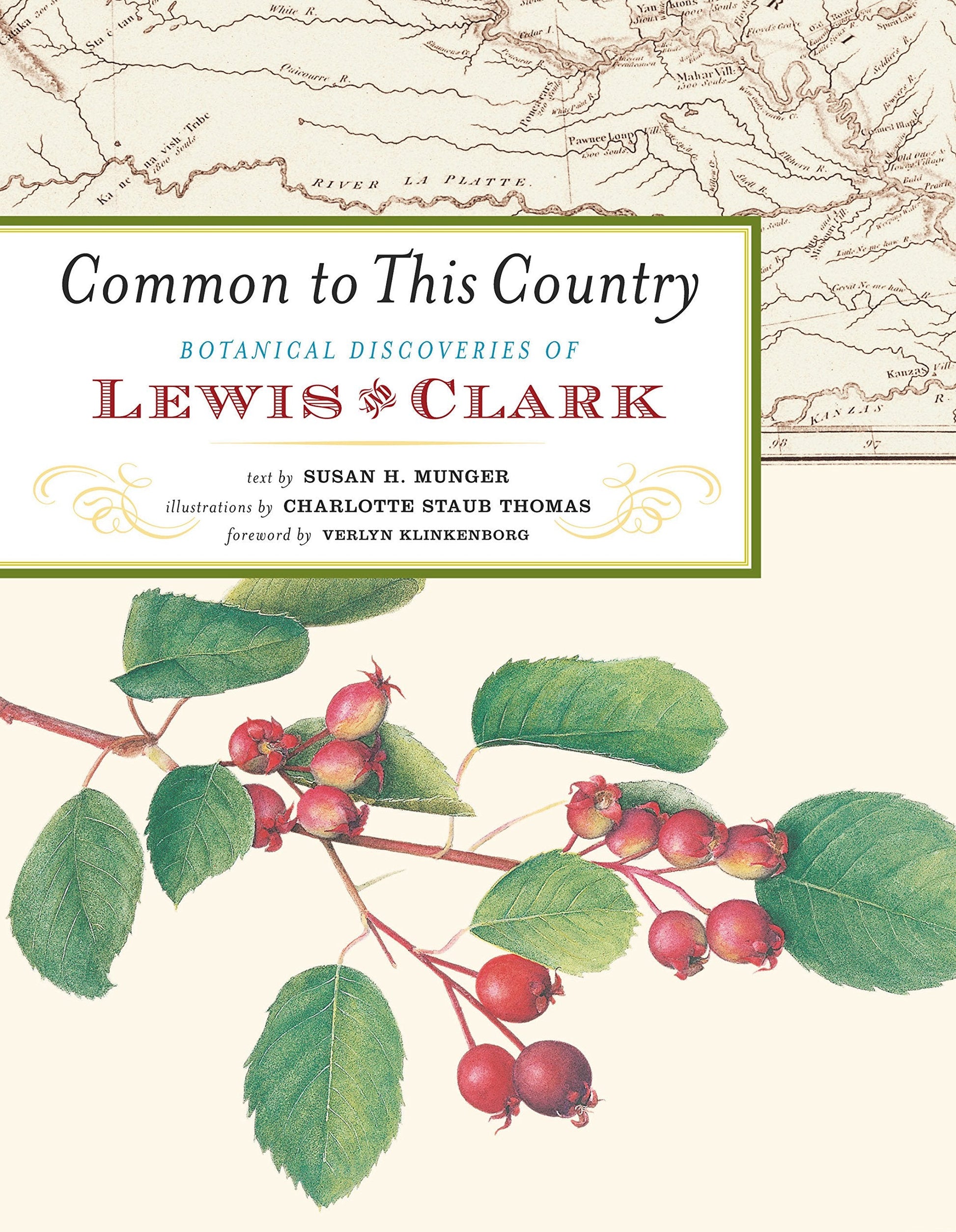 Common to This Country: Botanical Discoveries of Lewis and Clark used book depot