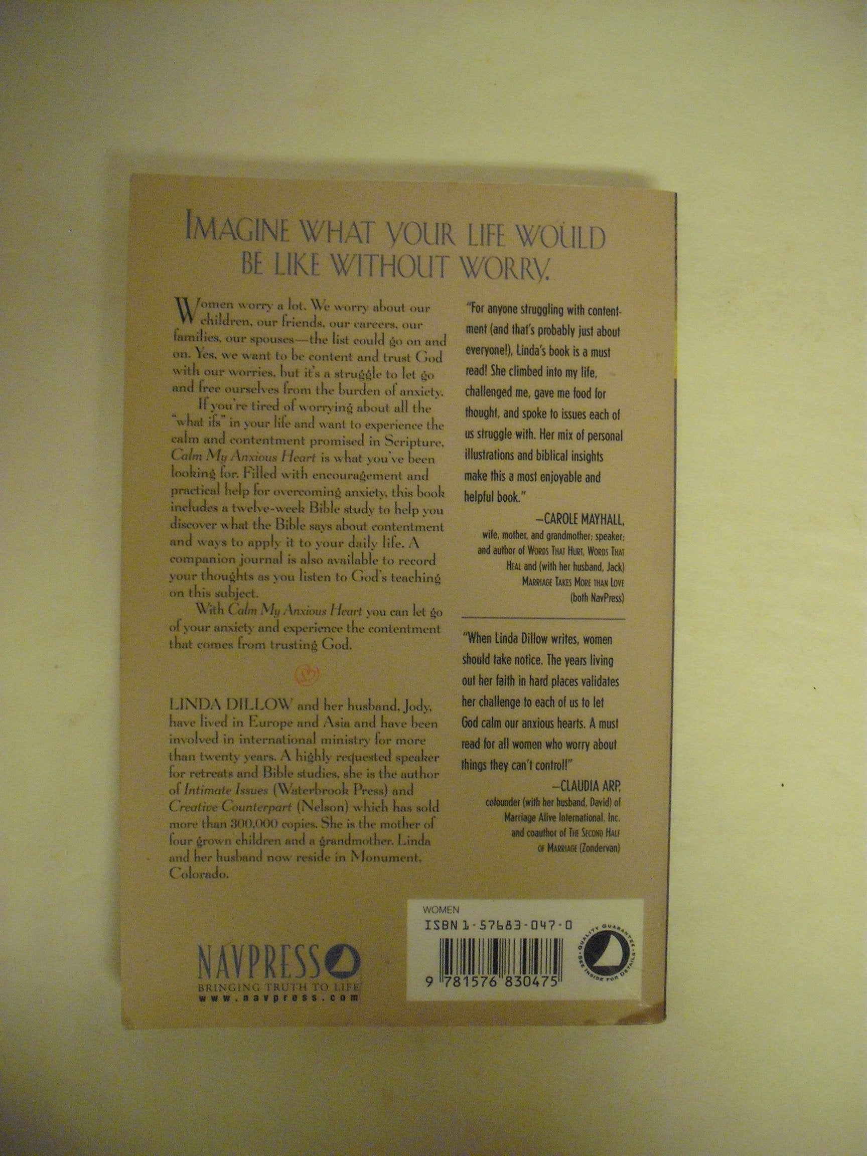 Calm My Anxious Heart: A Woman's Guide to Finding Contentment used book depot