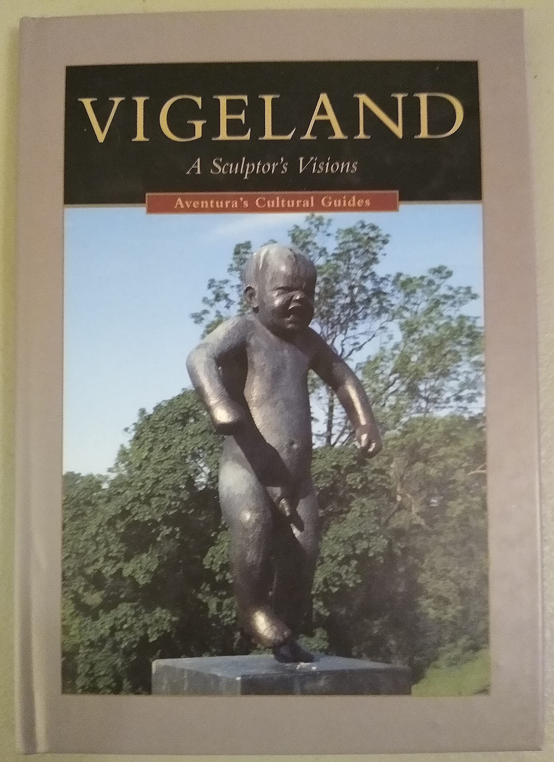 Vigeland: A sculptor's visions (Aventura's cultural guides) used book depot