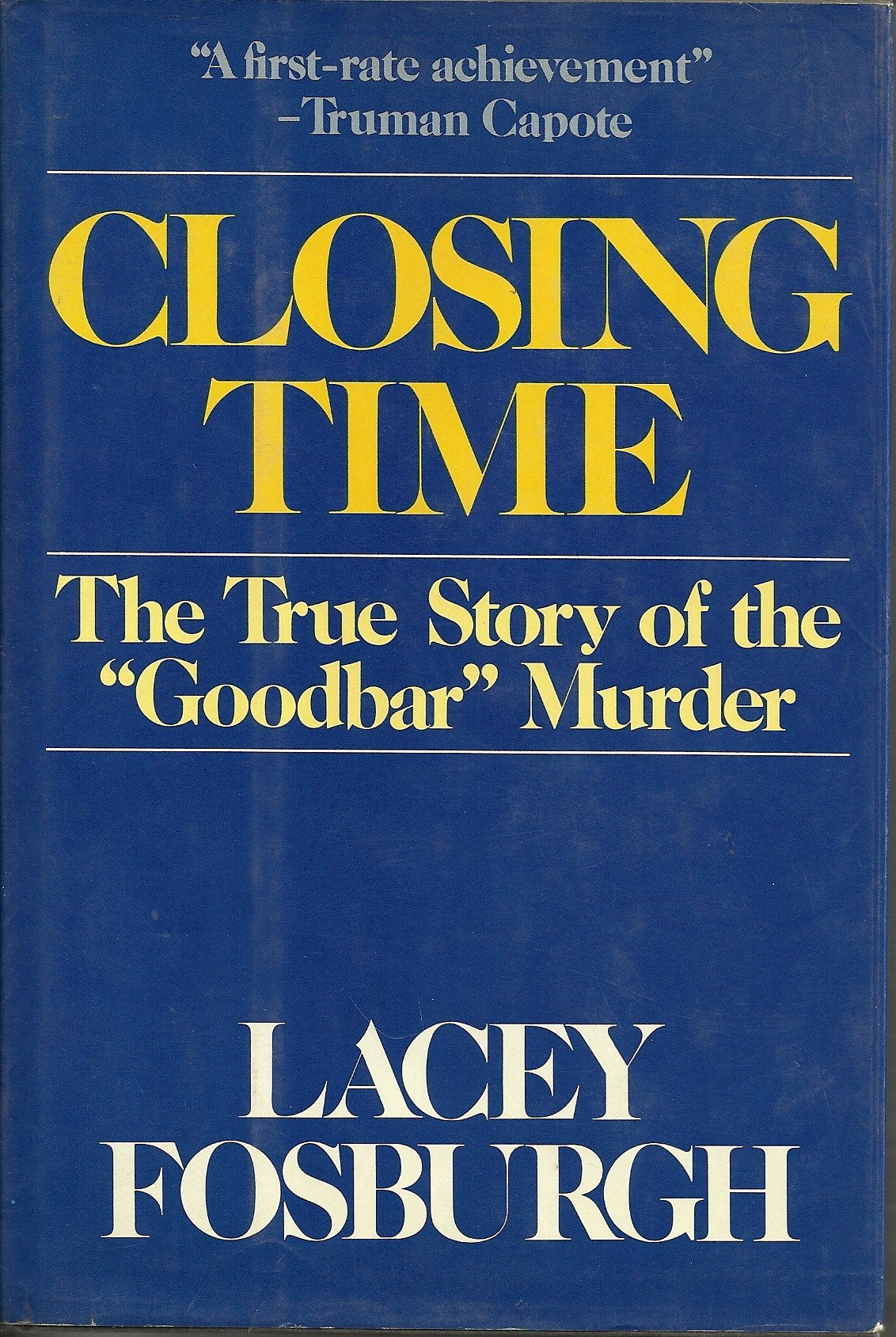 Closing Time: The True Story of the "Goodbar" Murder used book depot