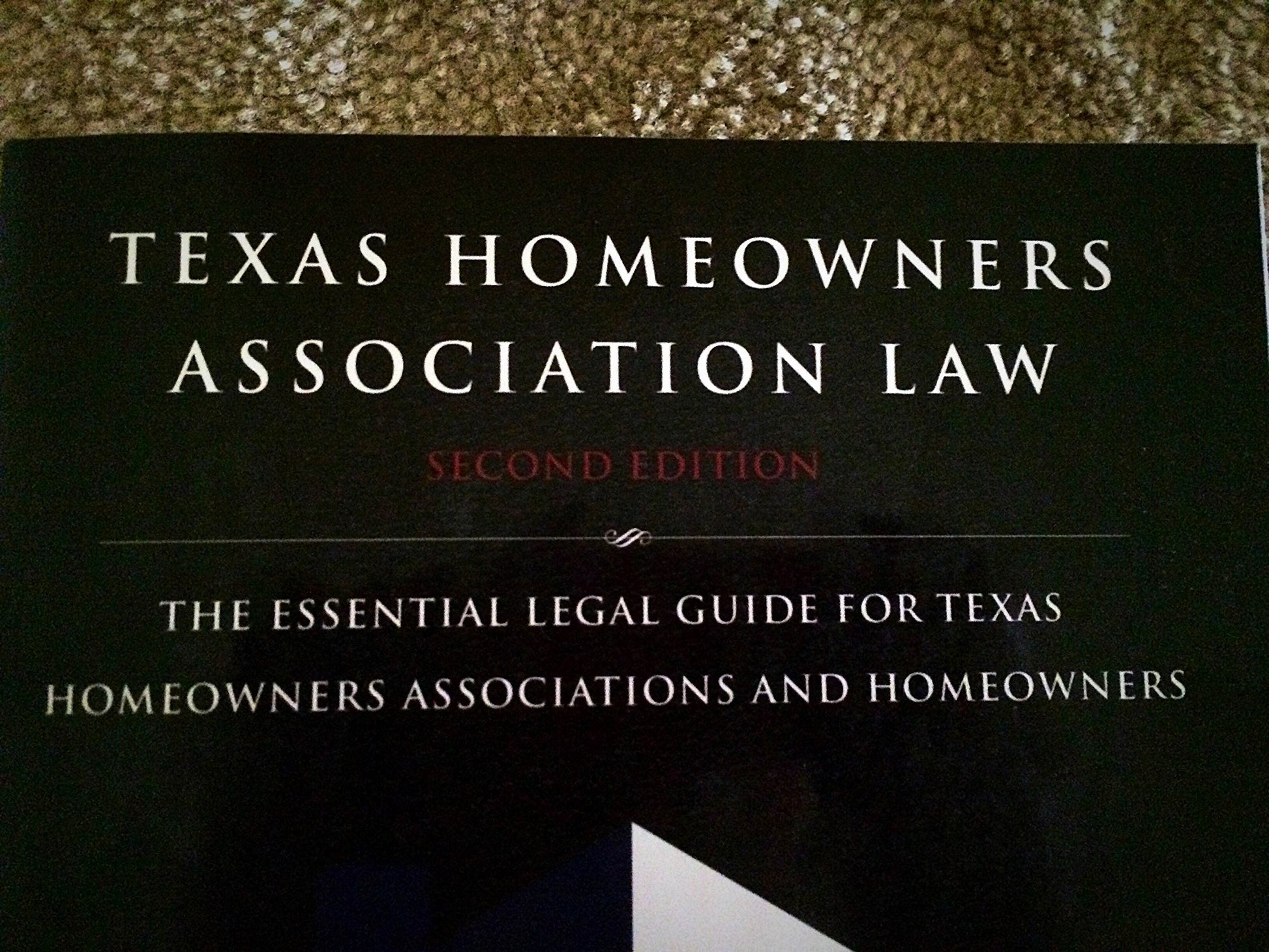 Texas Homeowners Association Law: The Essential Legal Guide for Texas Homeowners Associations and Homeowners used book depot